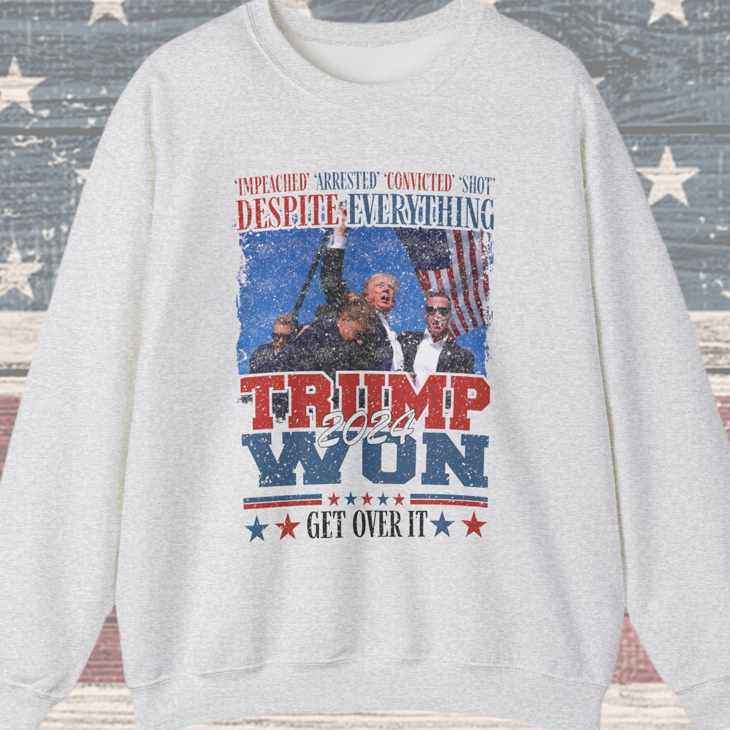 Donald Trump - Trump Won 2024 Get Over It Sweatshirt