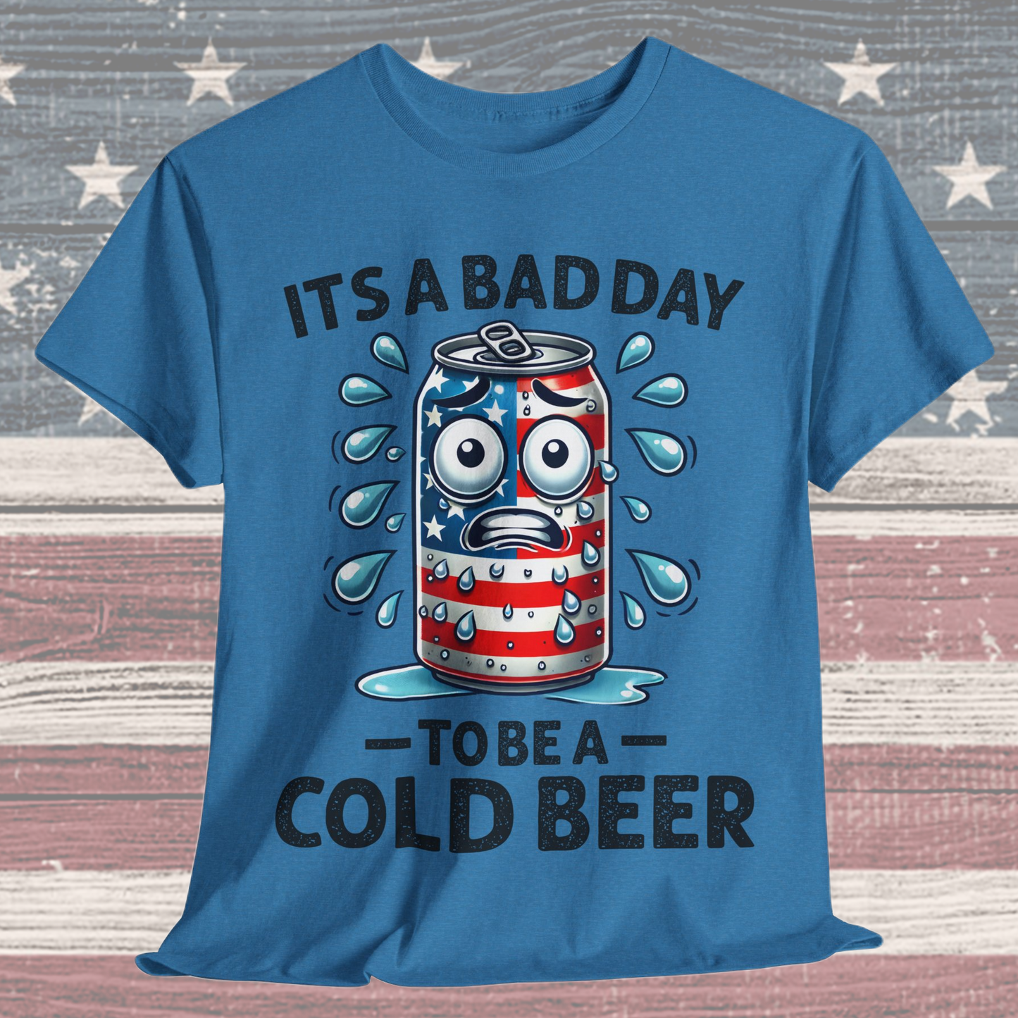 It's a Bad Day to be a Cold Beer T-Shirt