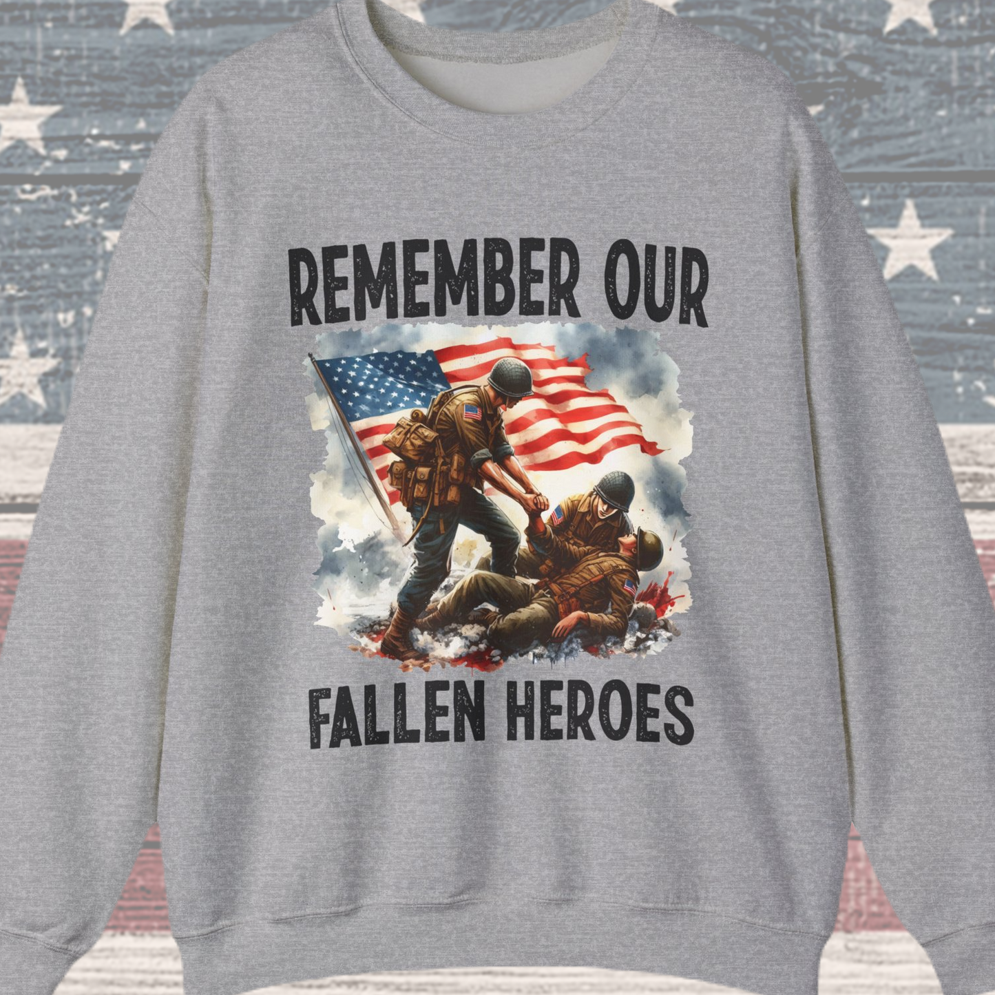 Remember Our Fallen Heroes Sweatshirt