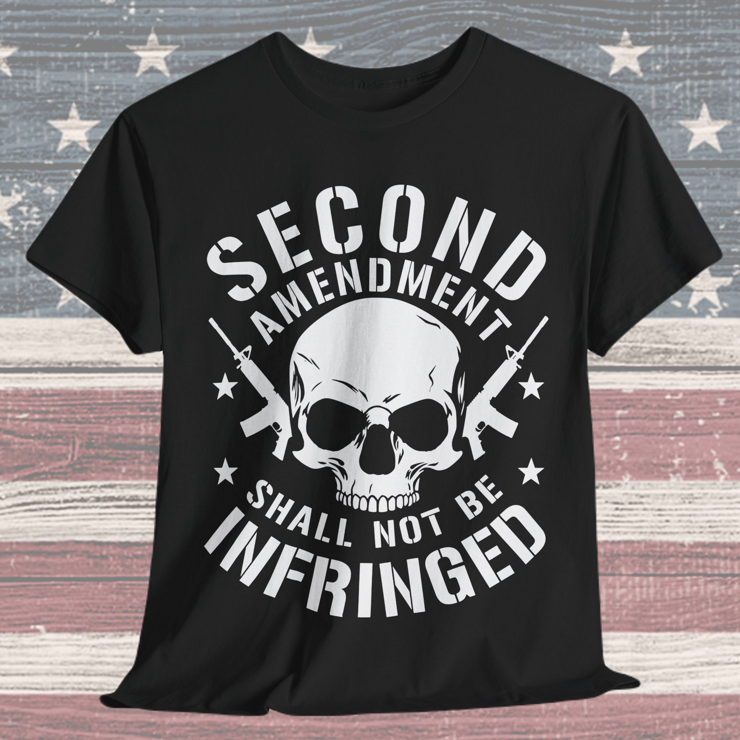 Second Amendment Shall Not Be Infringed T-Shirt