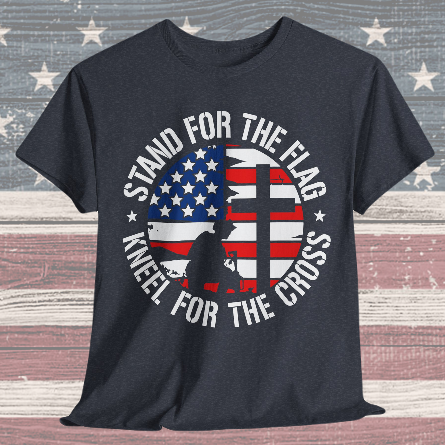 Stand for the Flag Kneel for the Cross T-Shirt