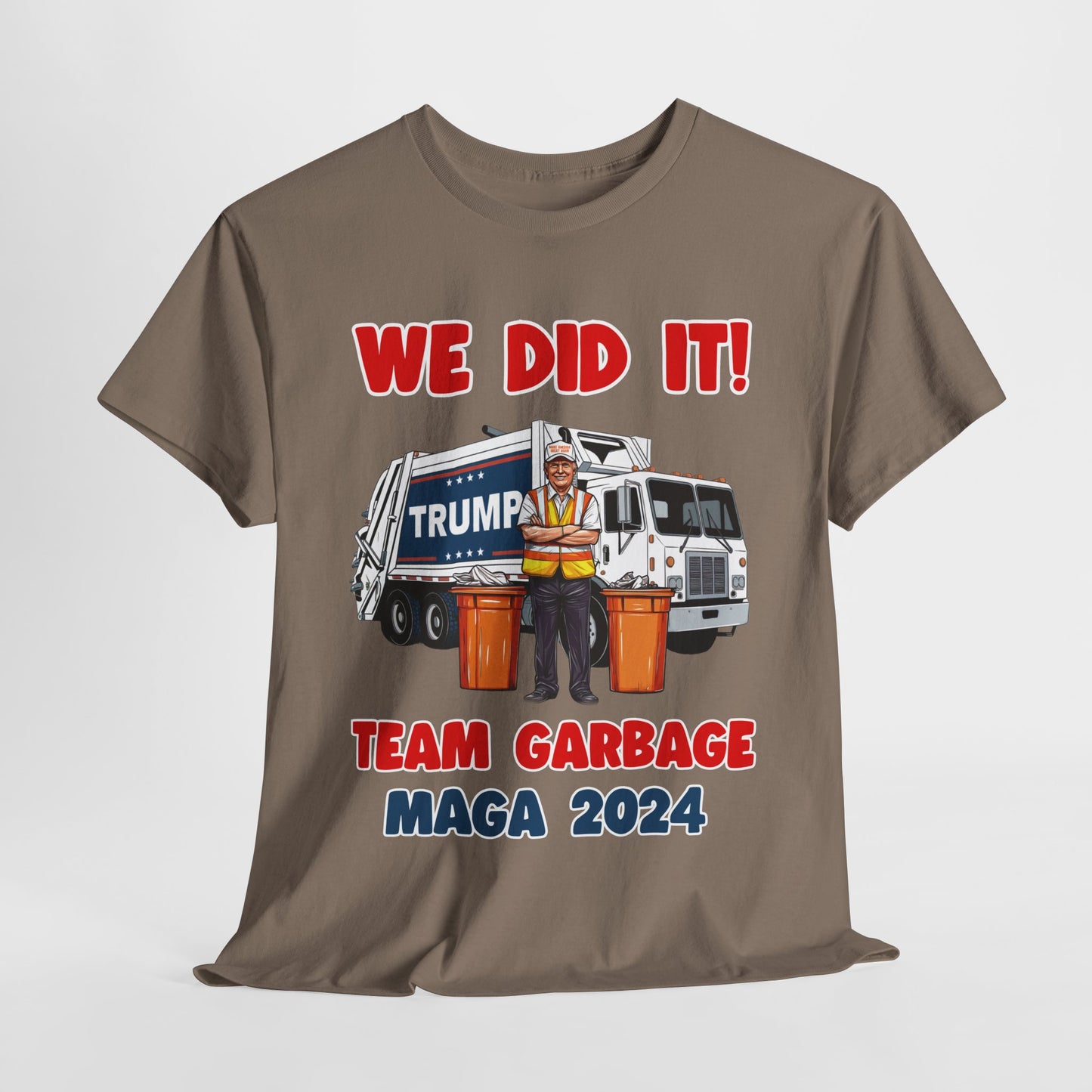 Donald Trump - Team Garbage We Did It! #2 T-Shirt
