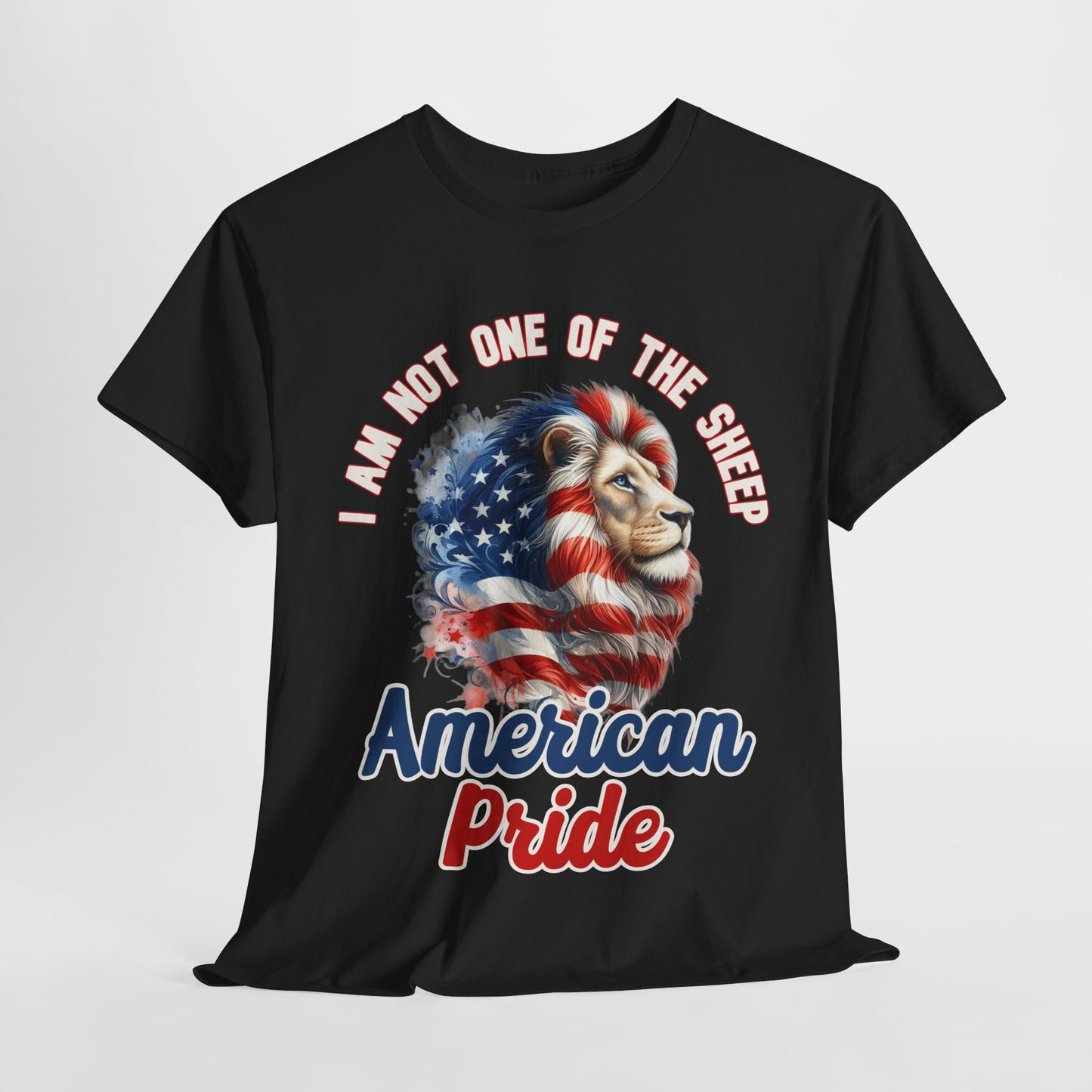 I am Not One of the Sheep - American Pride T-Shirt
