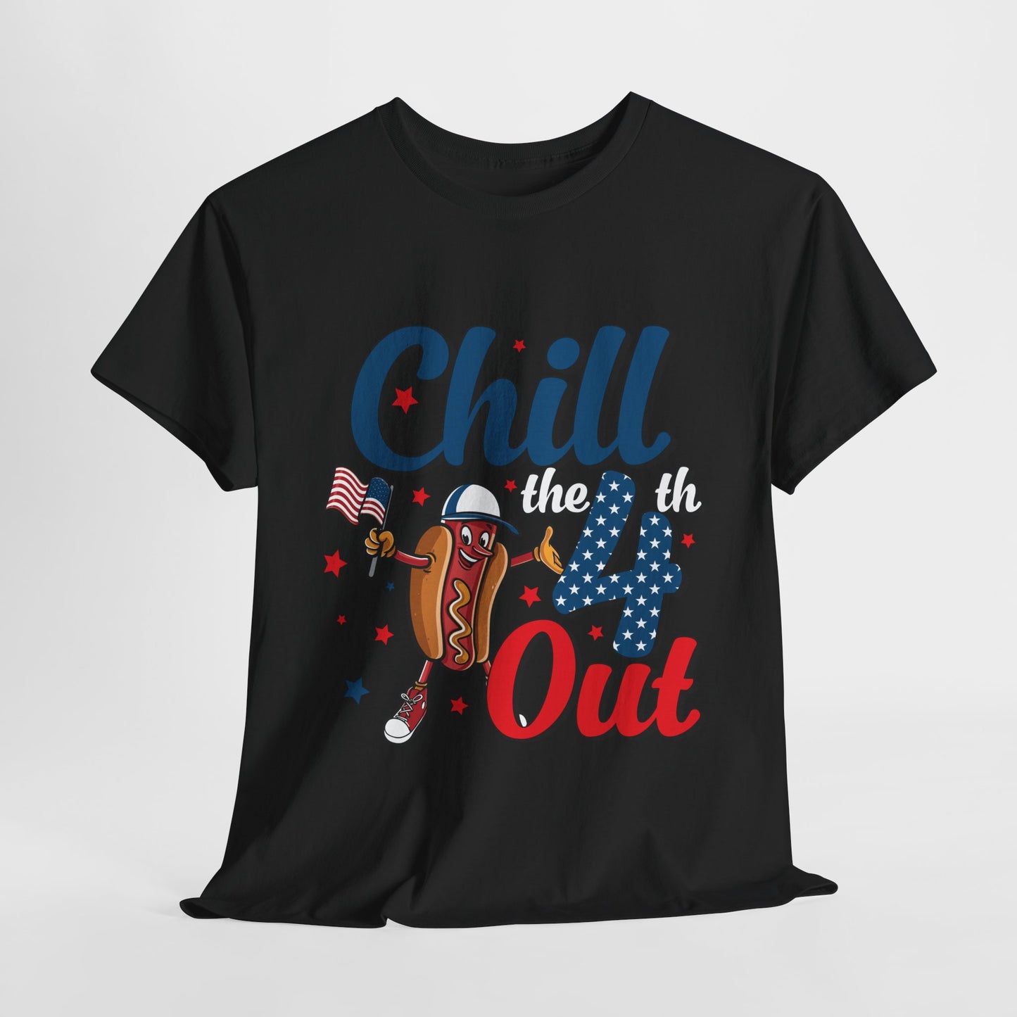 Chill the 4th Out #1 T-Shirt