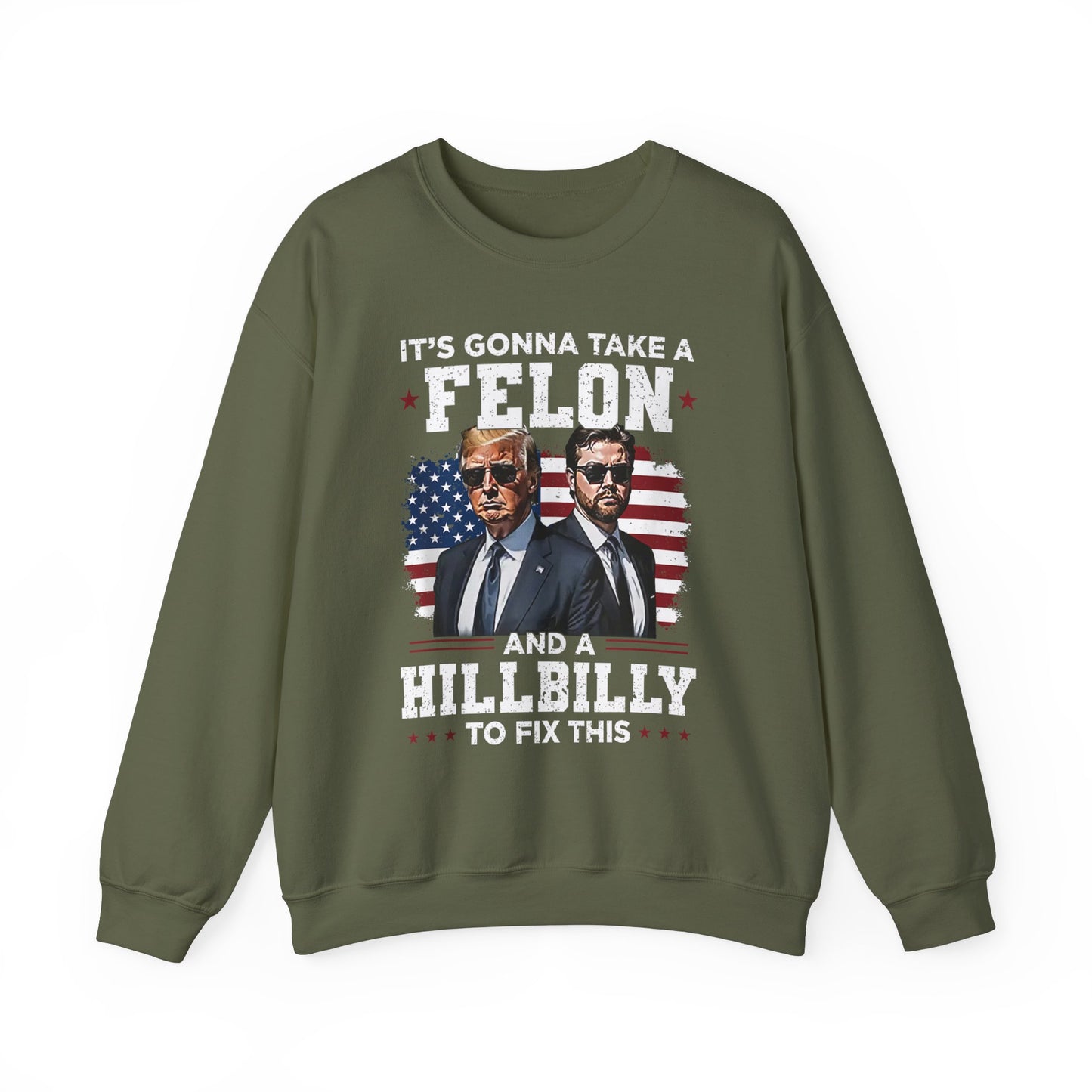 Donald Trump and JD Vance - A Felon and a Hillbilly Sweatshirt