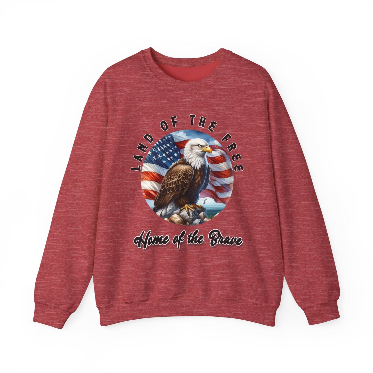 Land of the Free Home of the Brave Eagle Sweatshirt