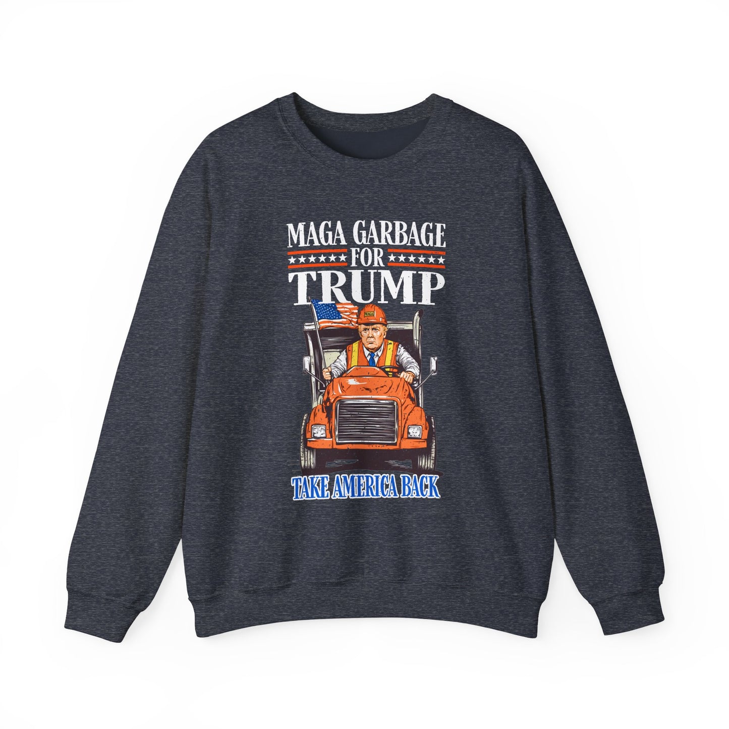 Donald Trump - MAGA Garbage Sweatshirt