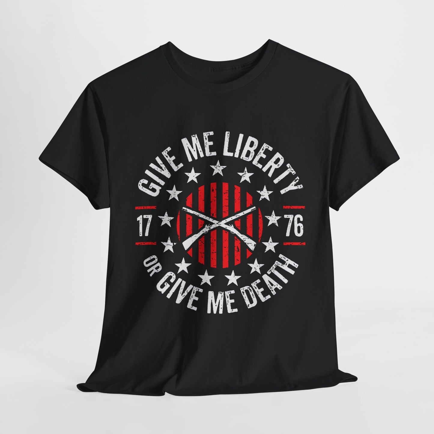 Give Me Liberty or Give Me Death! T-Shirt