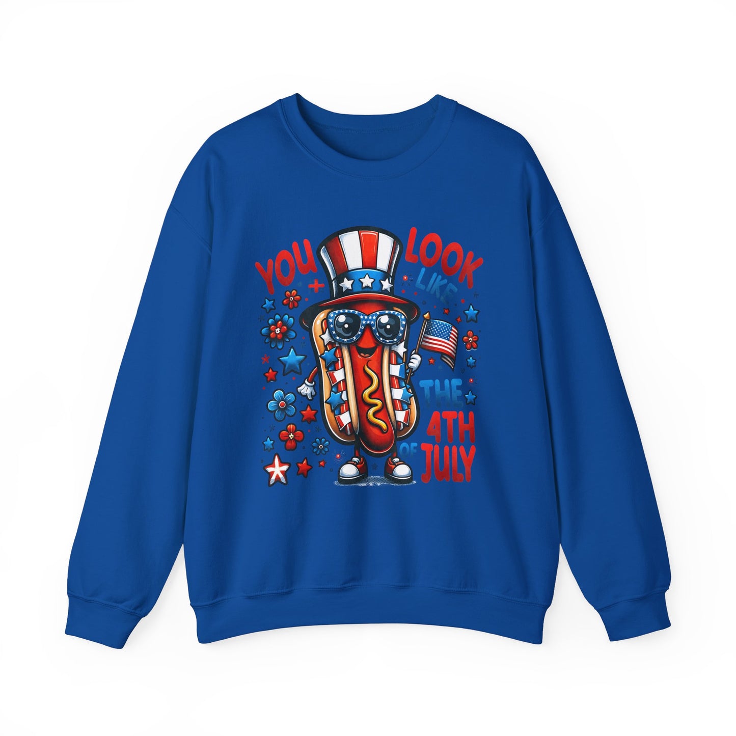 You Look Like the 4th of July #2 Sweatshirt