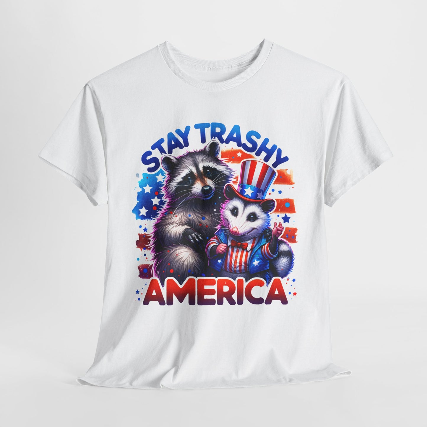 Stay Trashy America T-Shirt