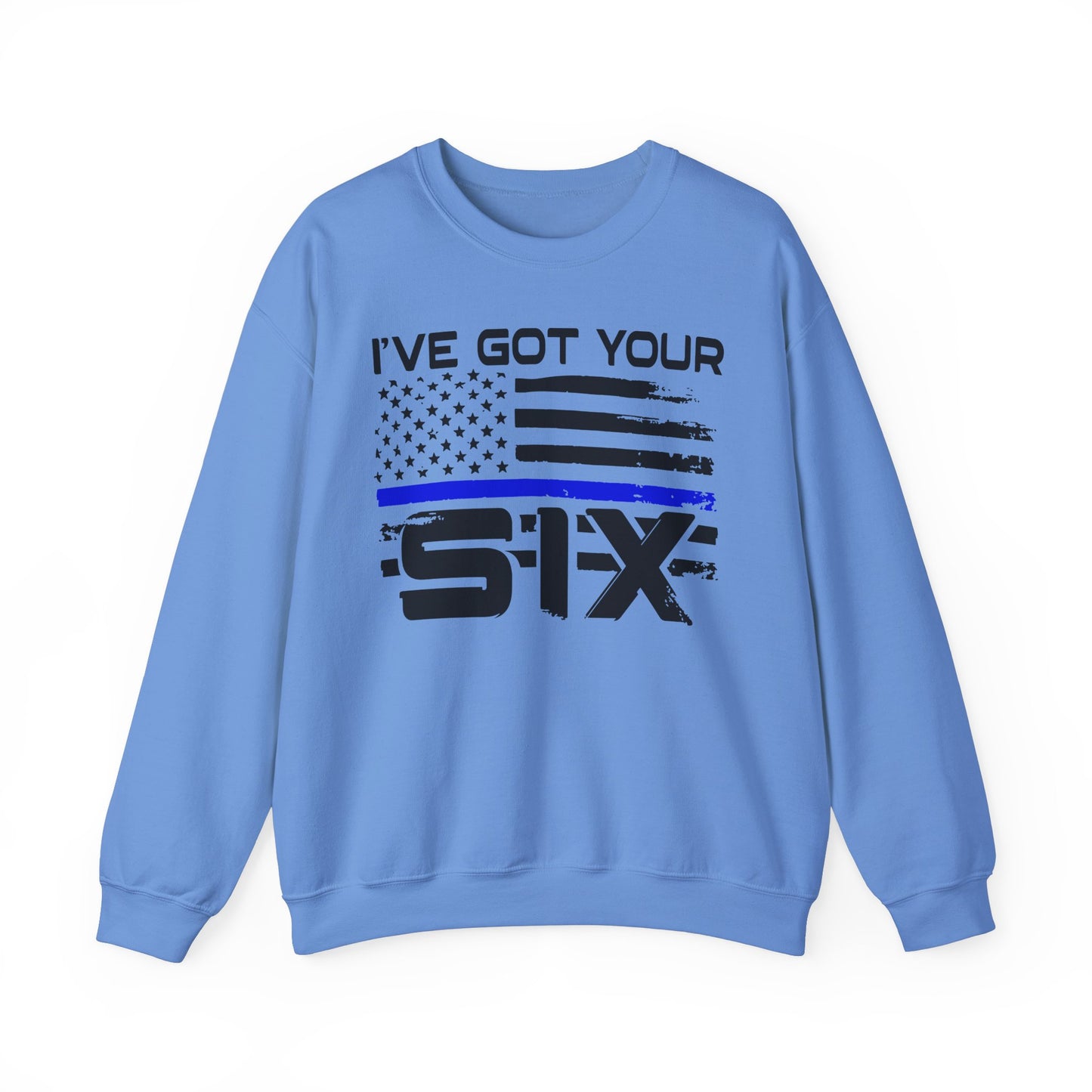 I've Got Your Six - Law Enforcement Sweatshirt