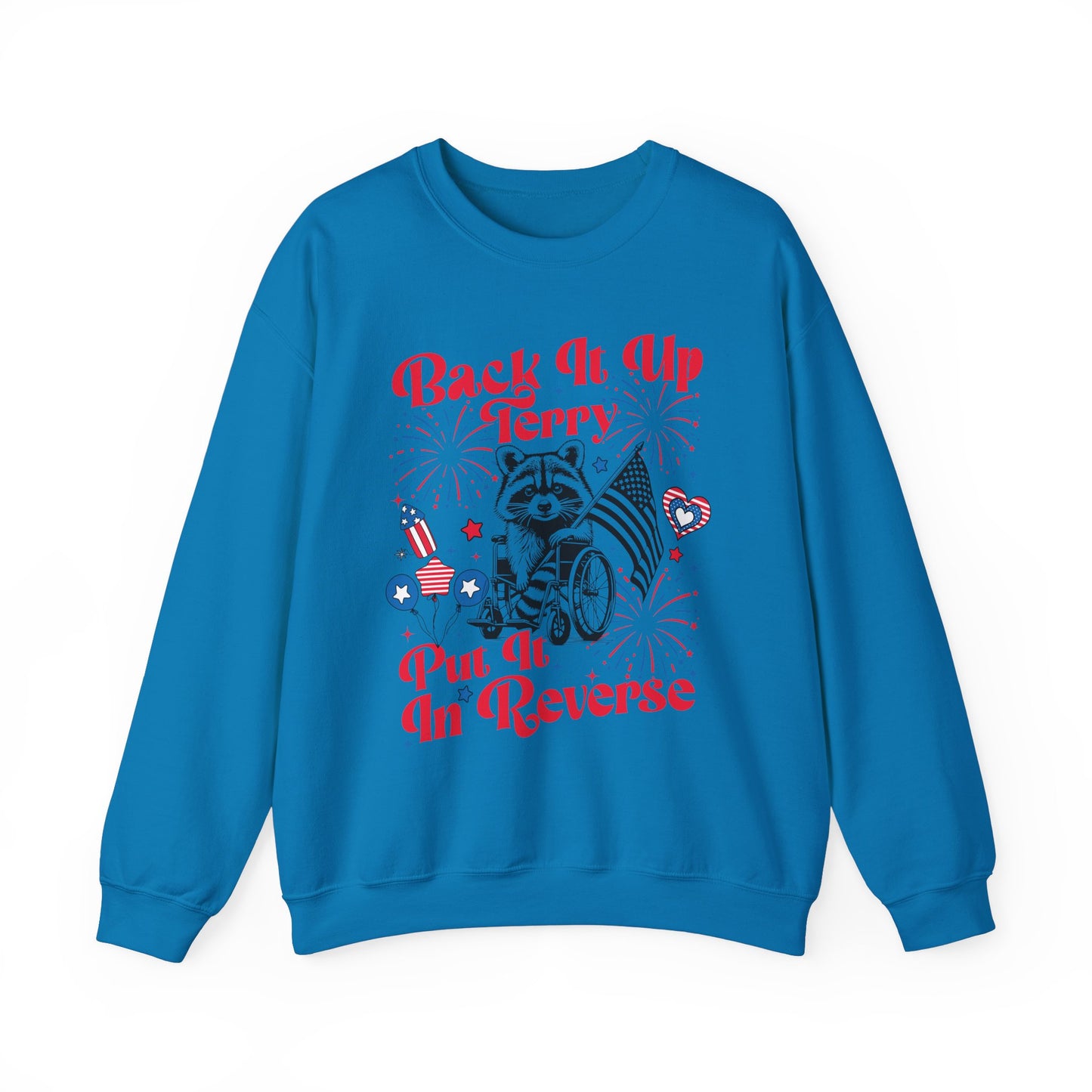 Back it Up Terry! #2 Sweatshirt