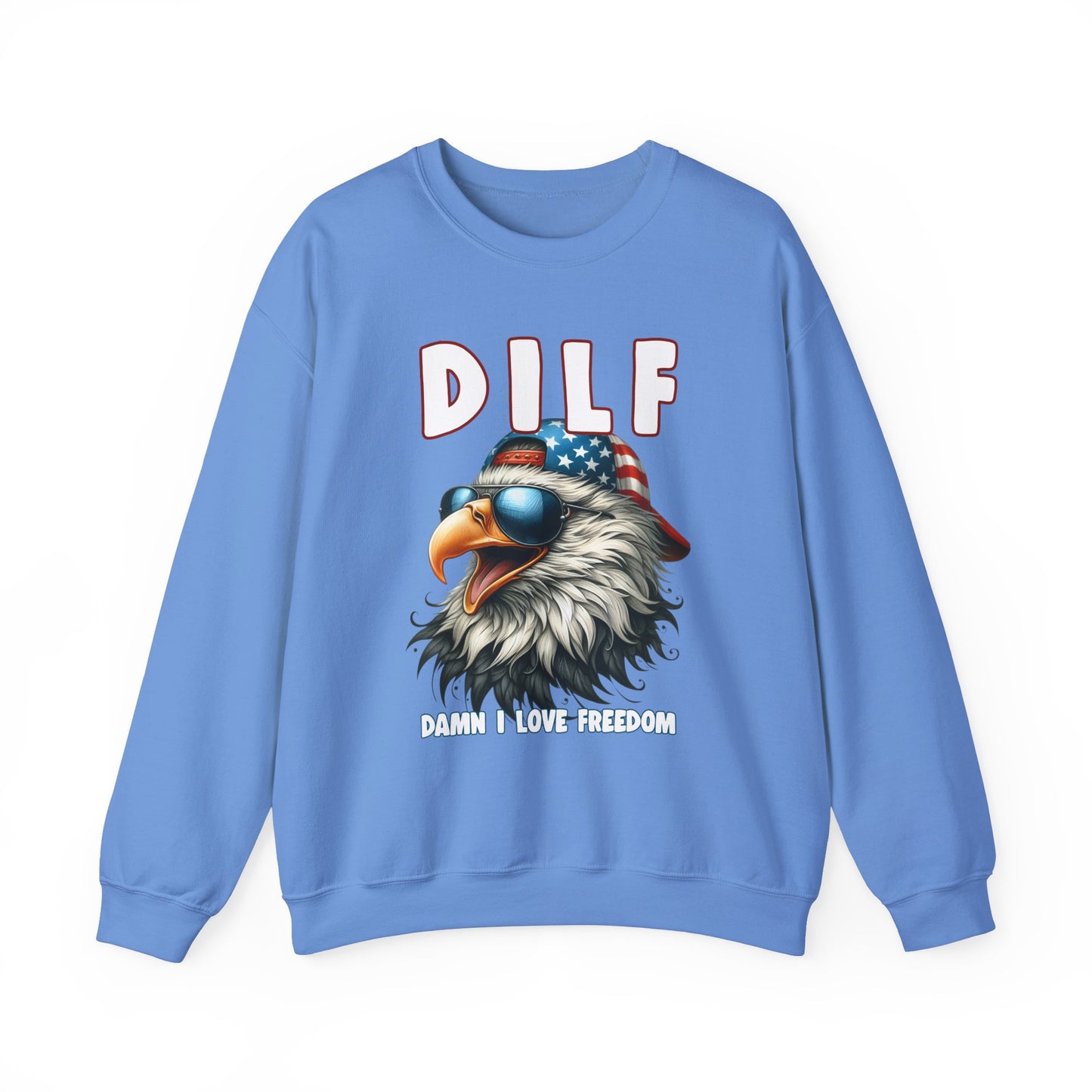 DILF - Damn I Love Freedom #1 Sweatshirt
