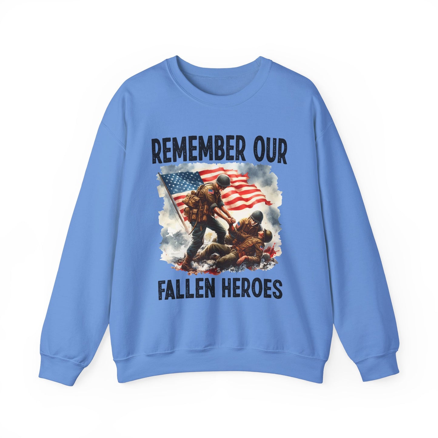 Remember Our Fallen Heroes Sweatshirt