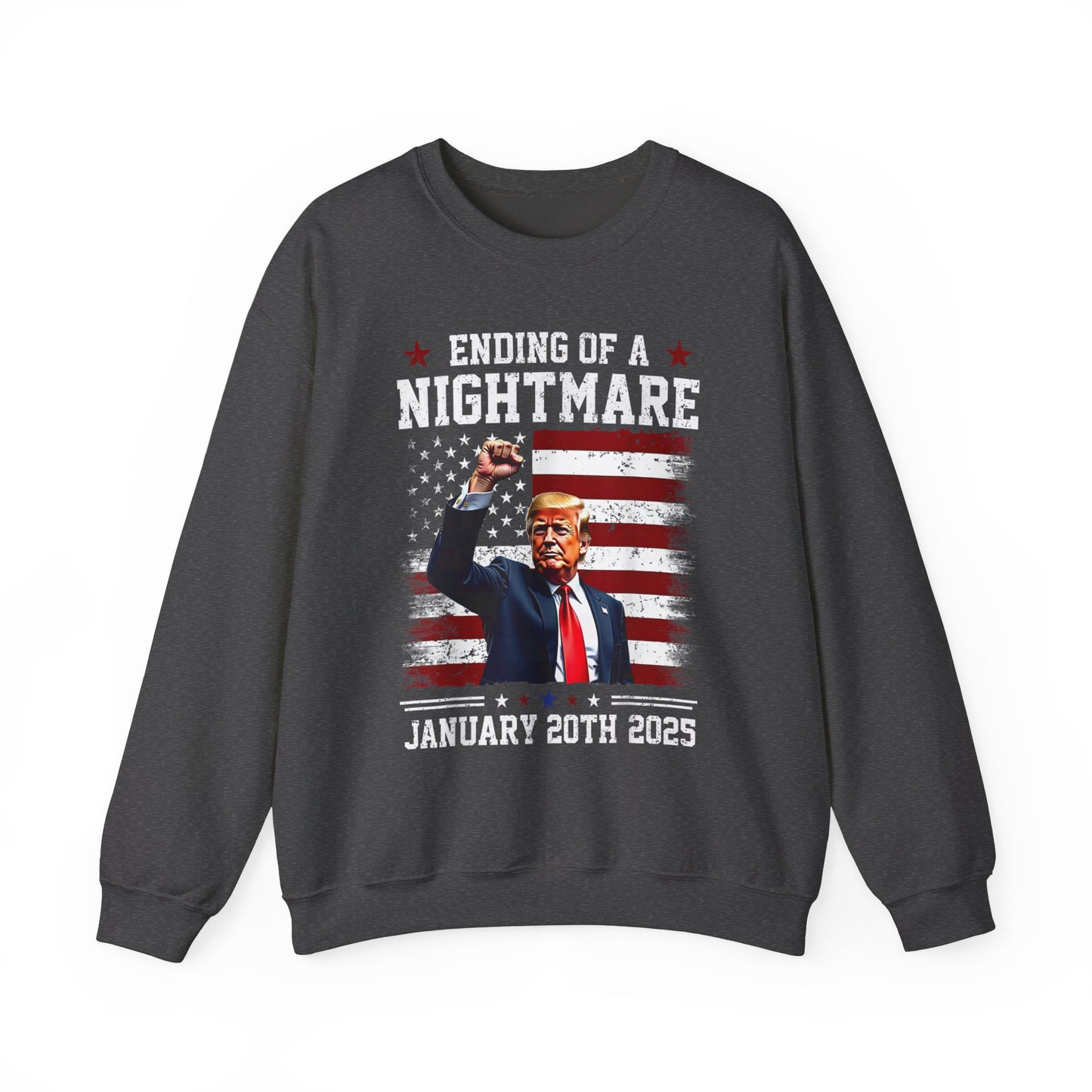 Donald Trump - Jan 20th Ending of a Nightmare Sweatshirt