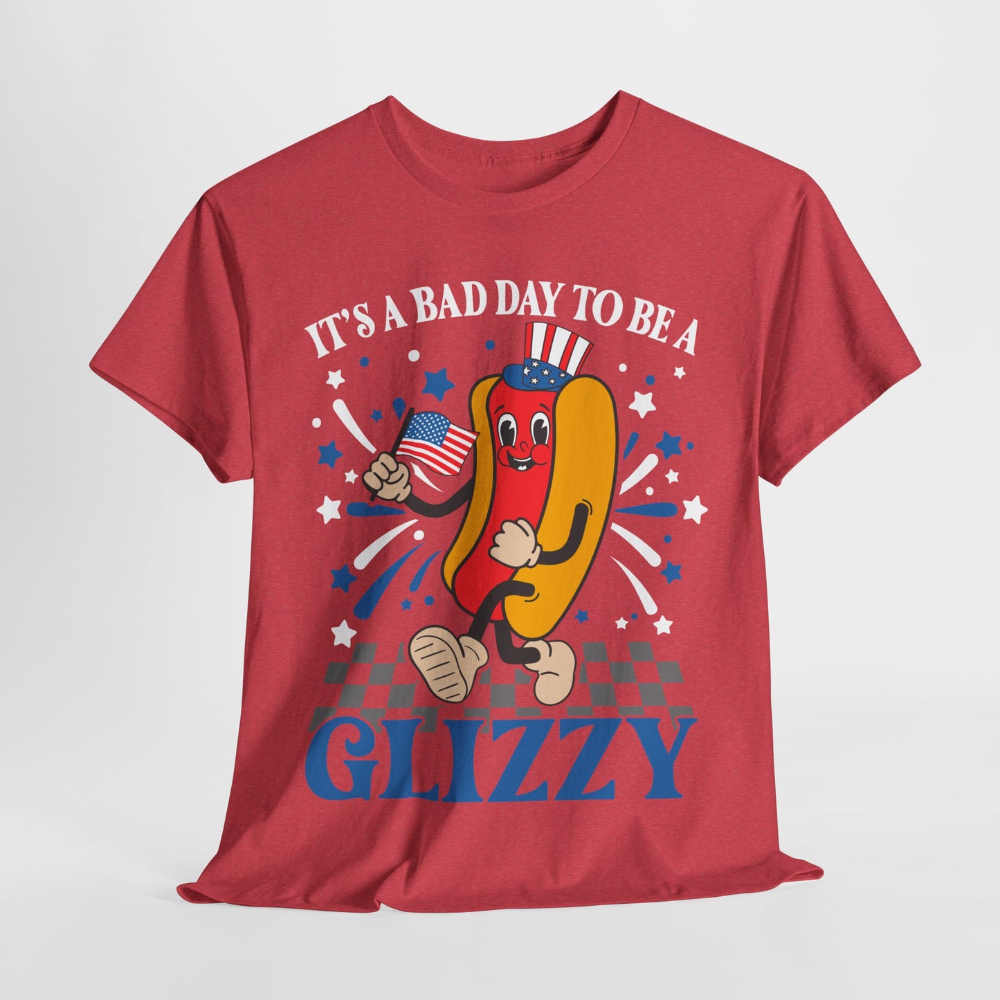 It's a Bad Day to be a Glizzy #1 T-Shirt