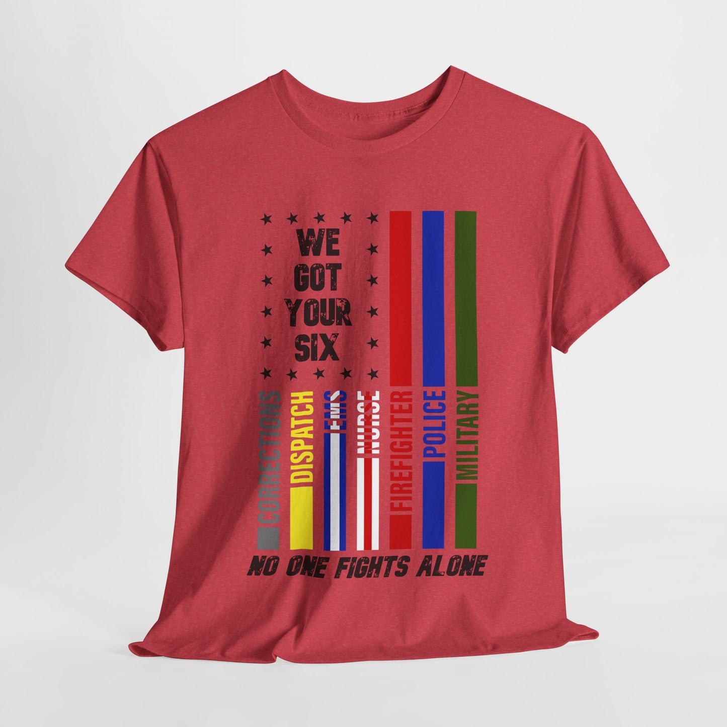 First Responders We Got Your Six T-Shirt