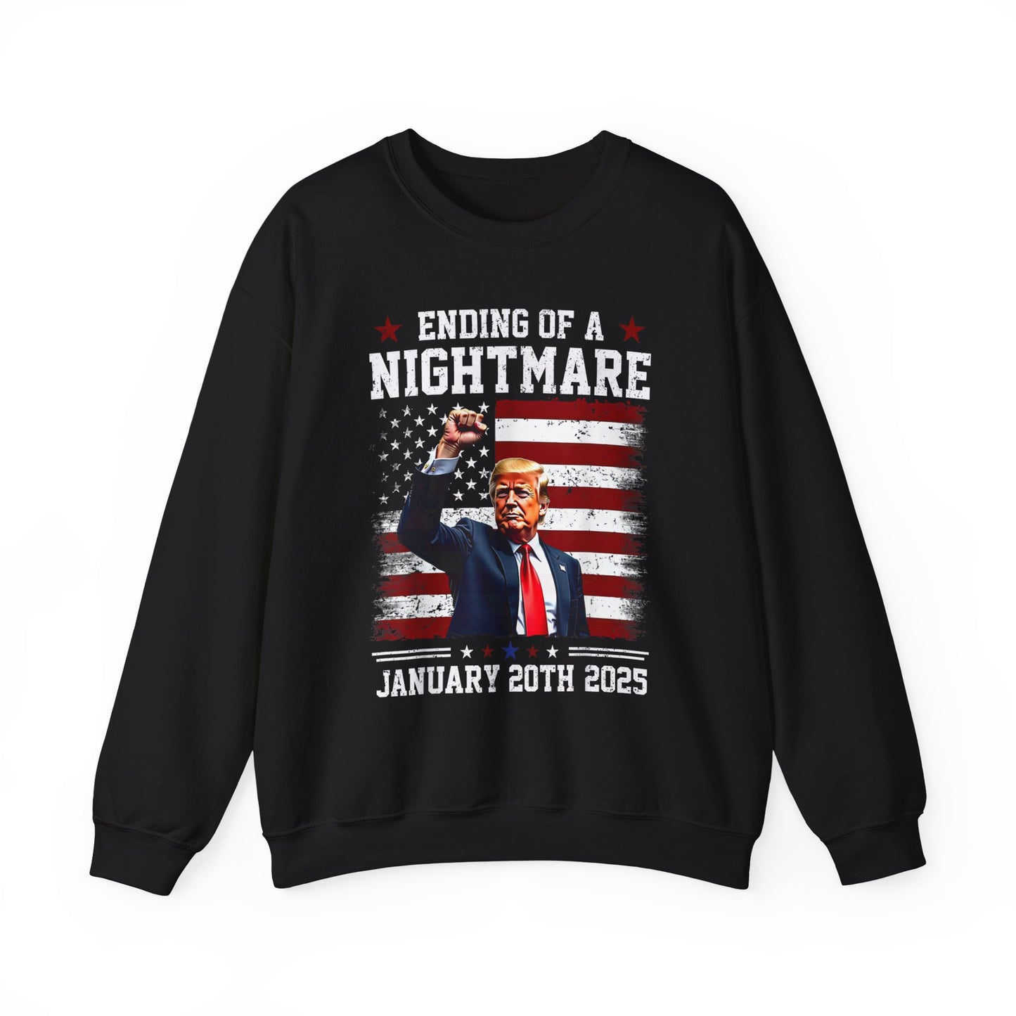 Donald Trump - Jan 20th Ending of a Nightmare Sweatshirt