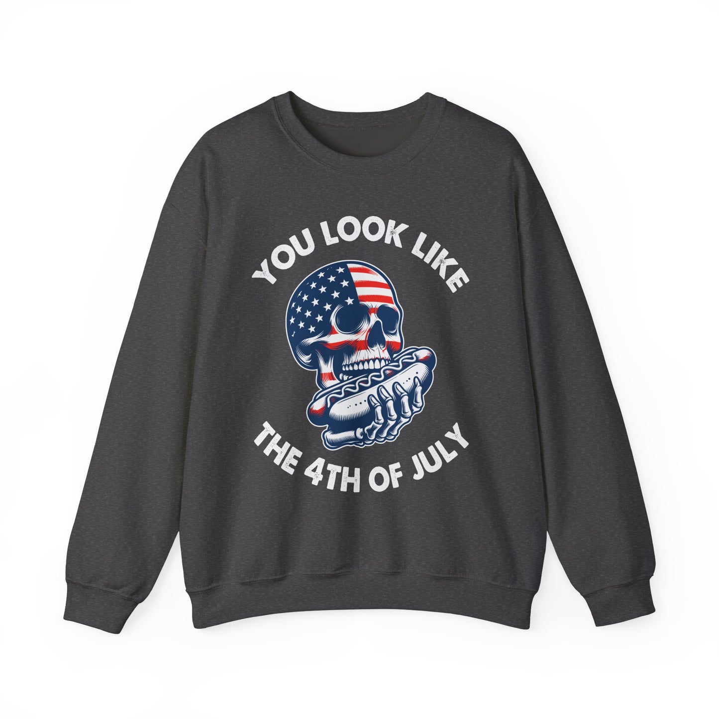 You Look Like the 4th of July #4 Sweatshirt