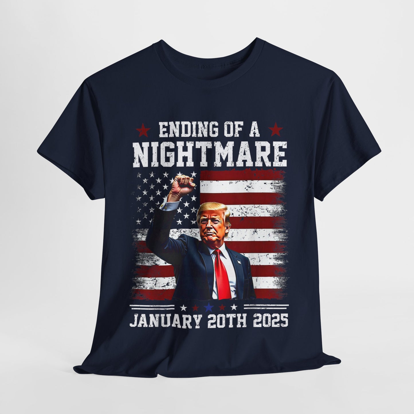 Donald Trump - Jan 20th Ending of a Nightmare T-Shirt