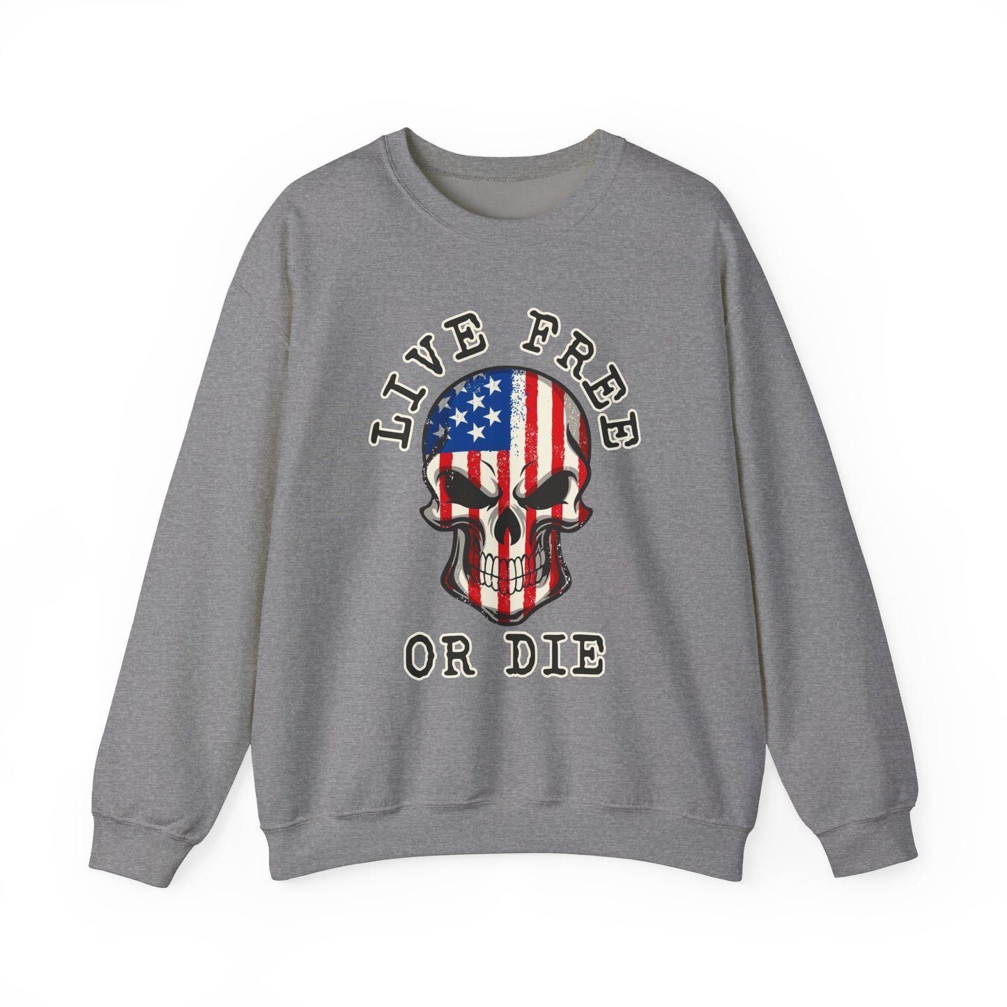 Live Free or Die Sweatshirt