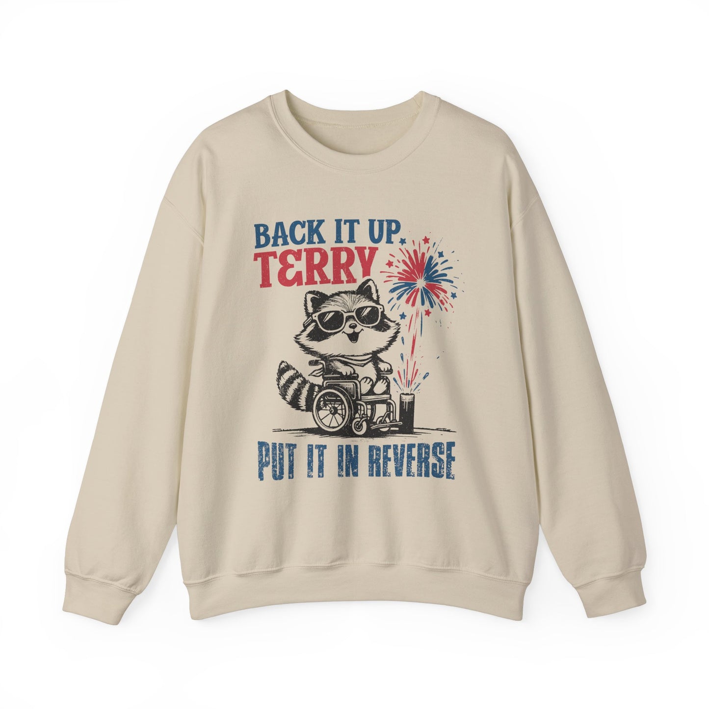 Back it Up Terry! #1 Sweatshirt