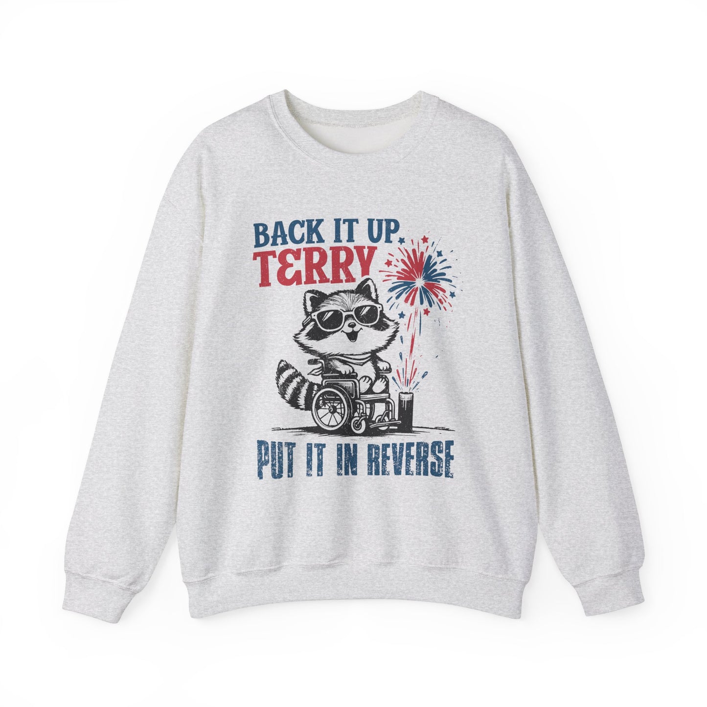 Back it Up Terry! #1 Sweatshirt