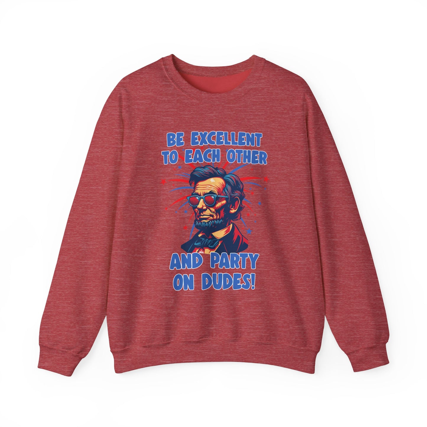 Abe Lincoln - Party on Dudes! Sweatshirt