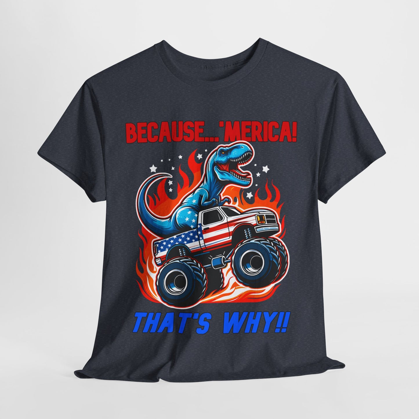 Because 'Merica! That's Why!! #1 T-Shirt