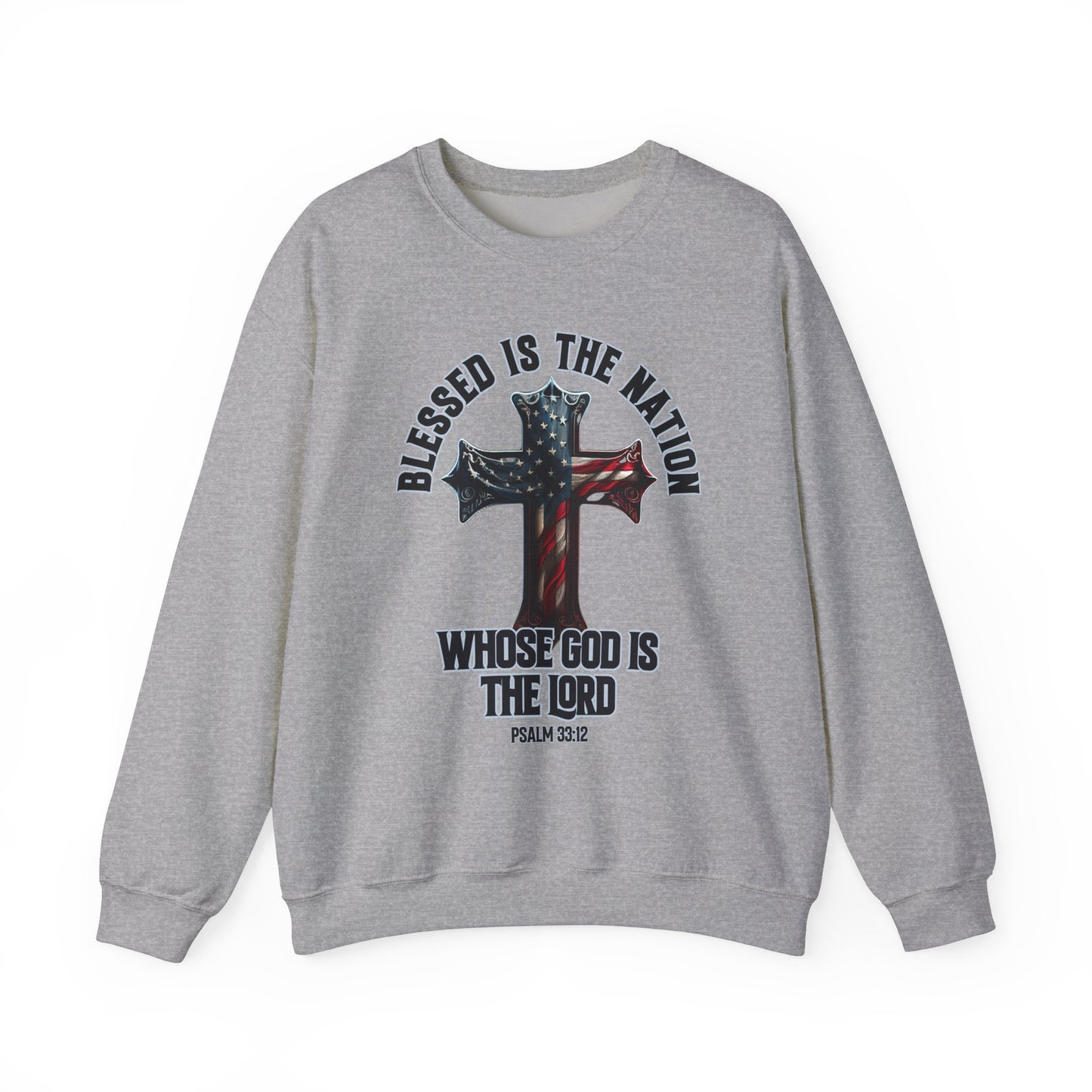 Blessed is the Nation Whose God is the Lord Sweatshirt