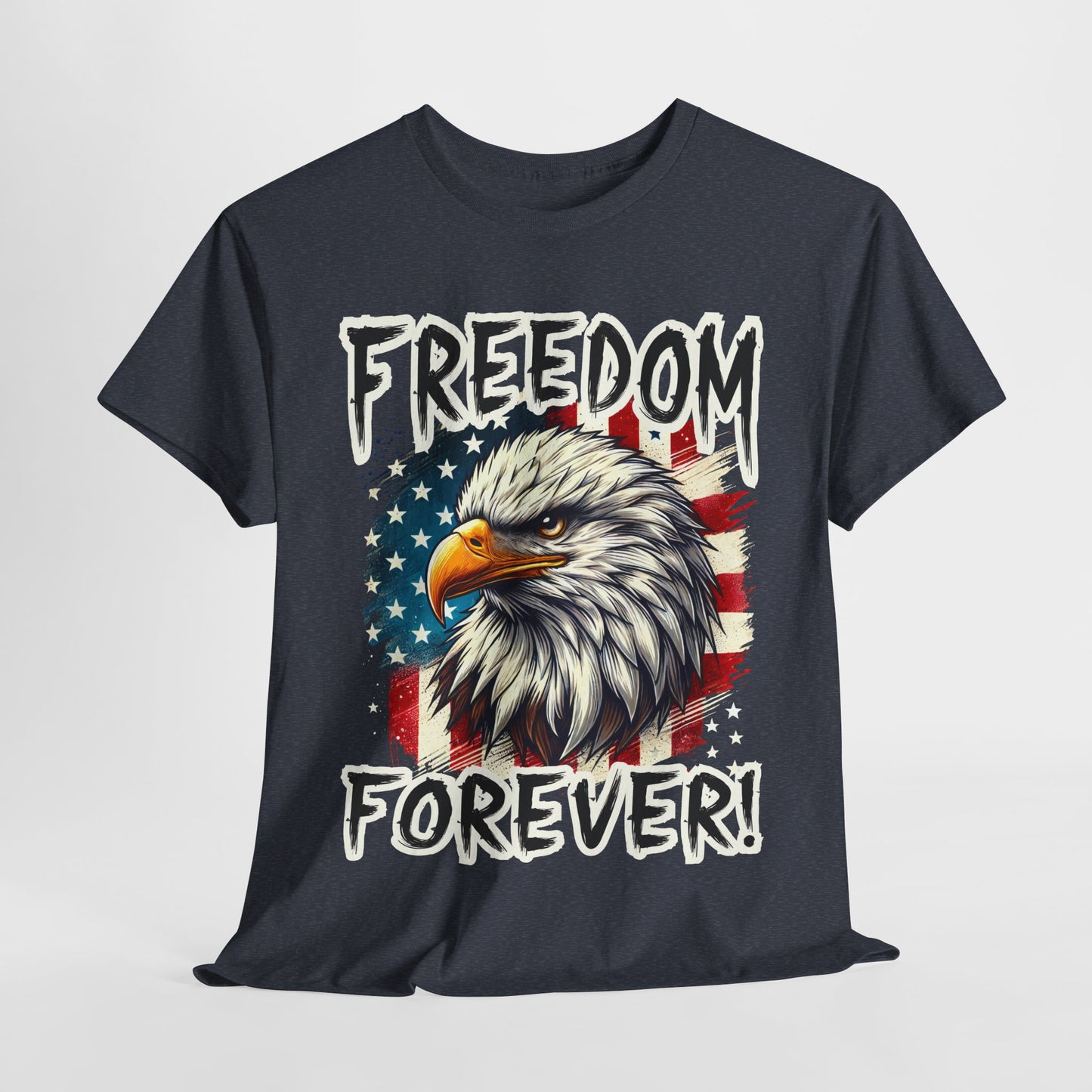 Freedom Forever! T-Shirt