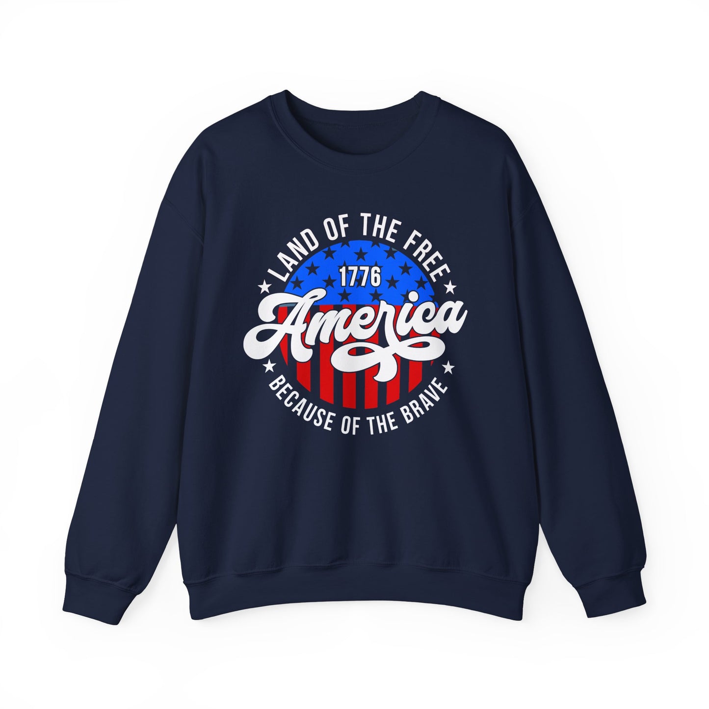 Land of the Free Because of the Brave #2 Sweatshirt