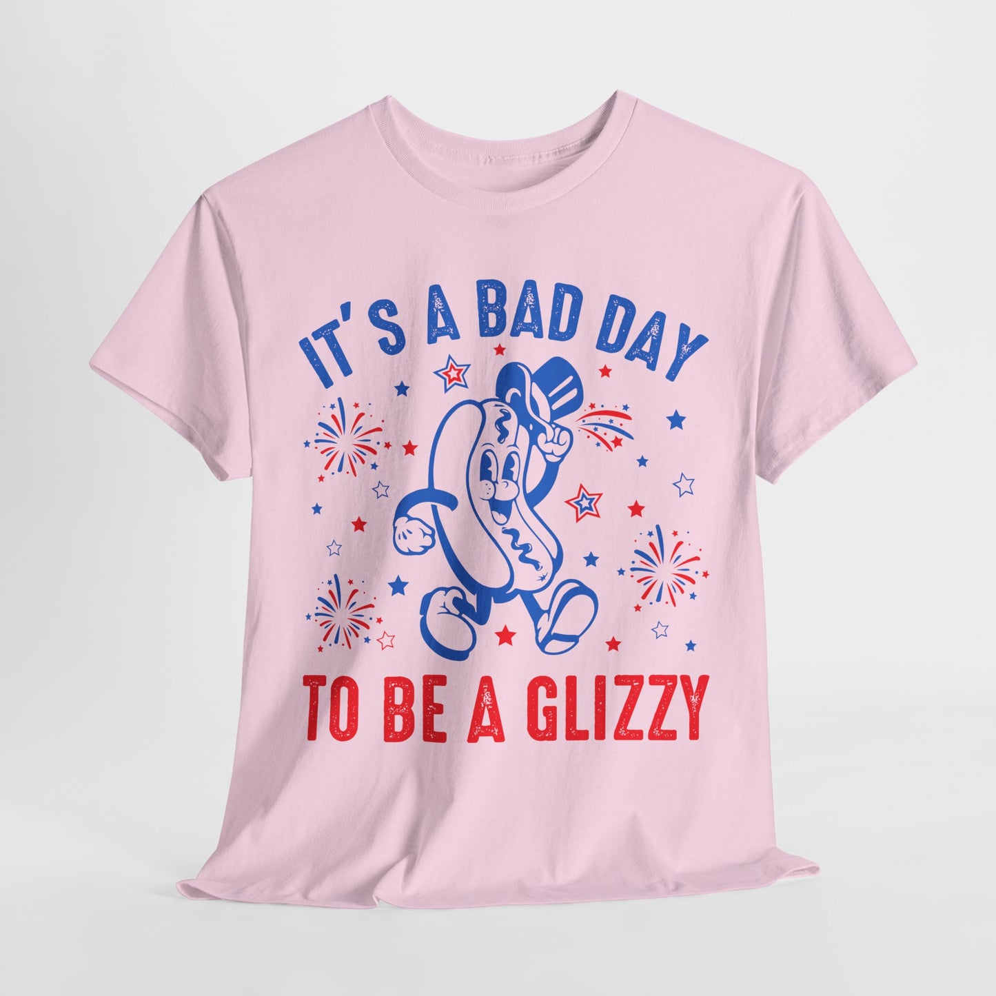 It's a Bad Day to be a Glizzy #2 T-Shirt
