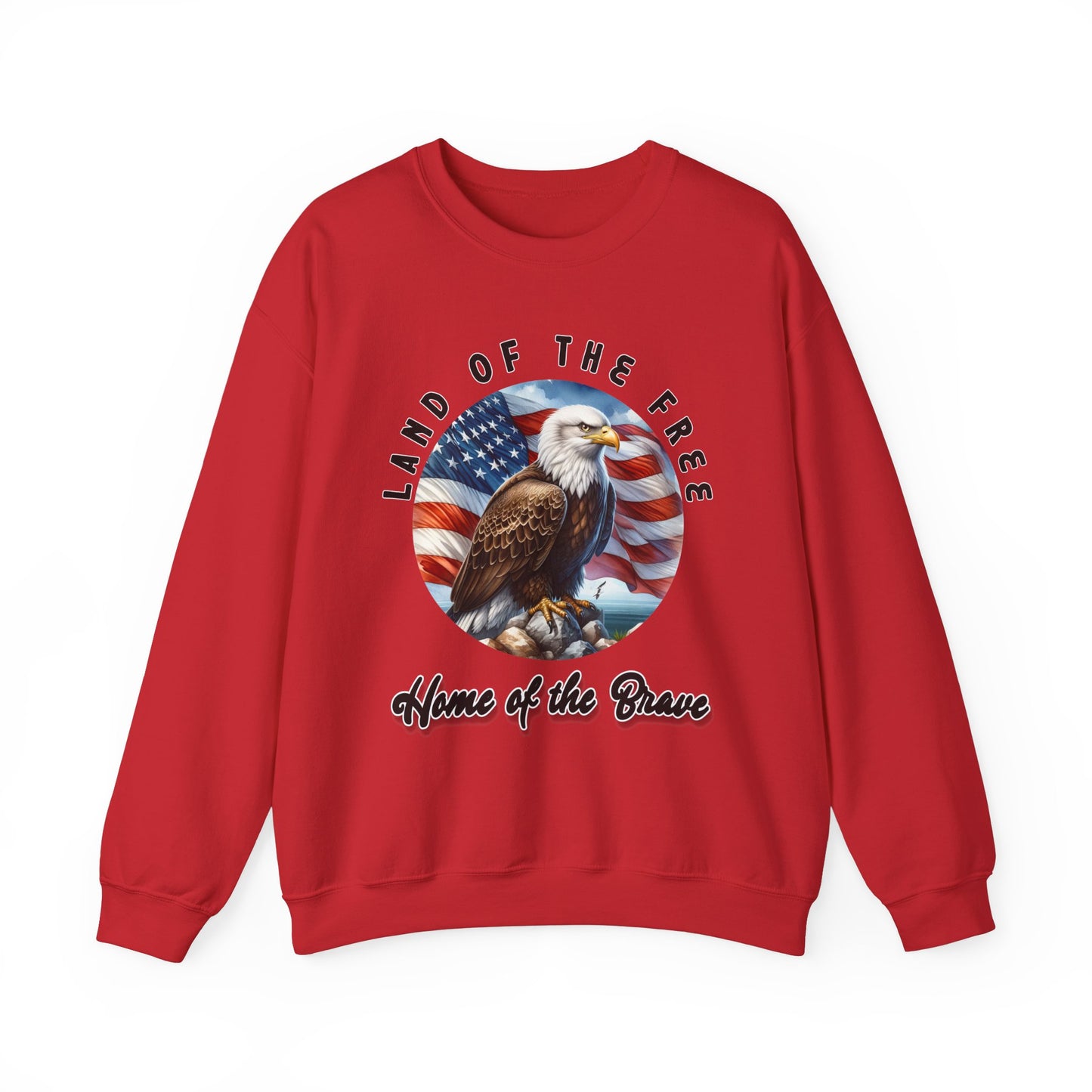 Land of the Free Home of the Brave Eagle Sweatshirt