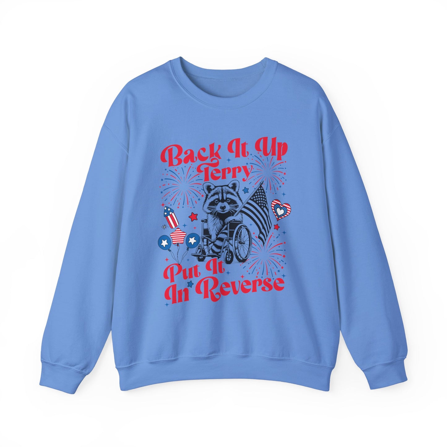 Back it Up Terry! #2 Sweatshirt