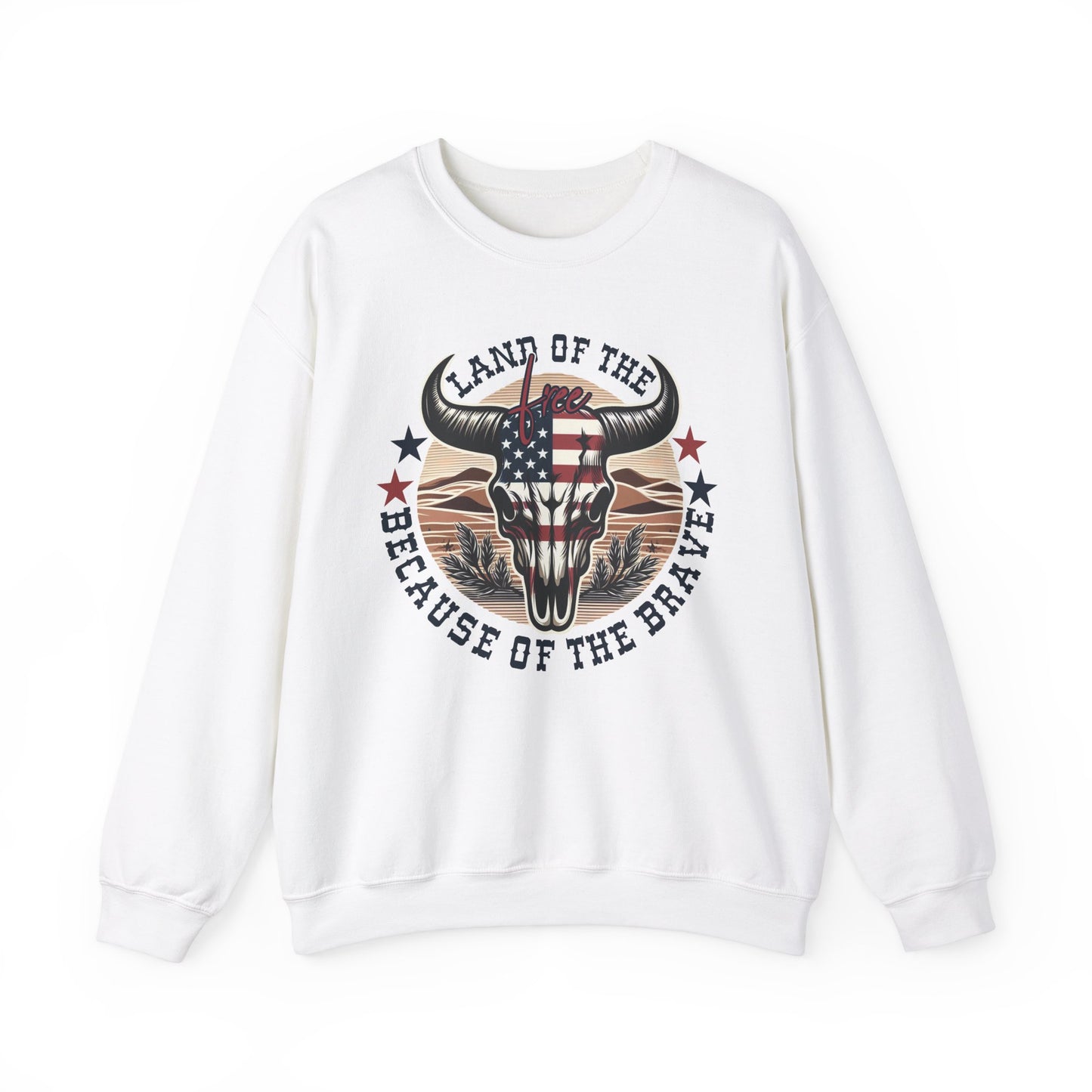 Land of the Free Because of the Brave #3 Sweatshirt