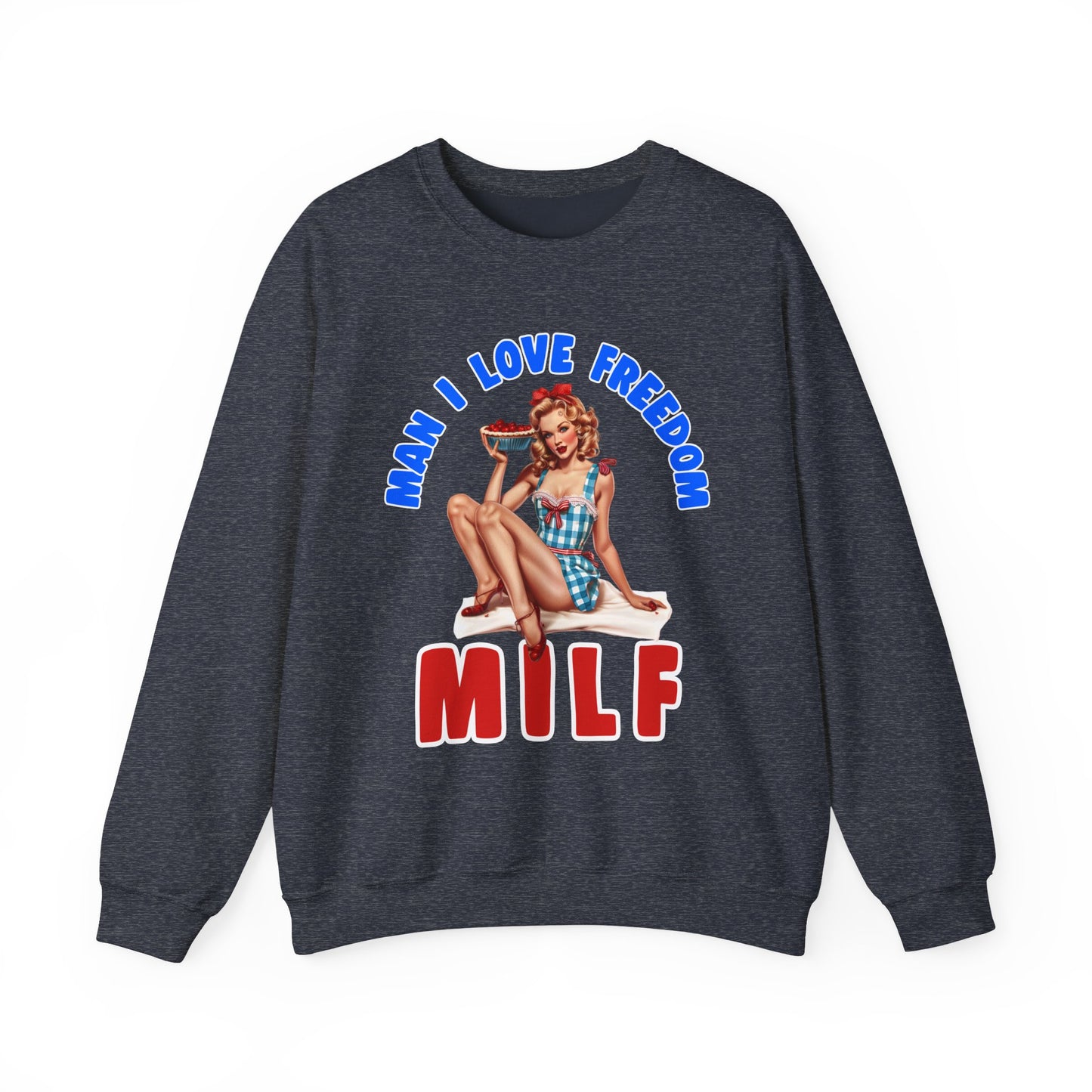 MILF - Man I Love Freedom #1 Sweatshirt