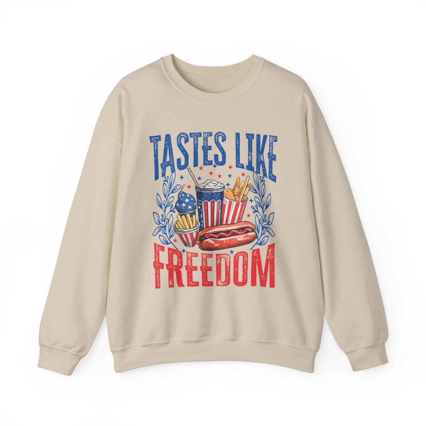 Tastes Like Freedom Sweatshirt
