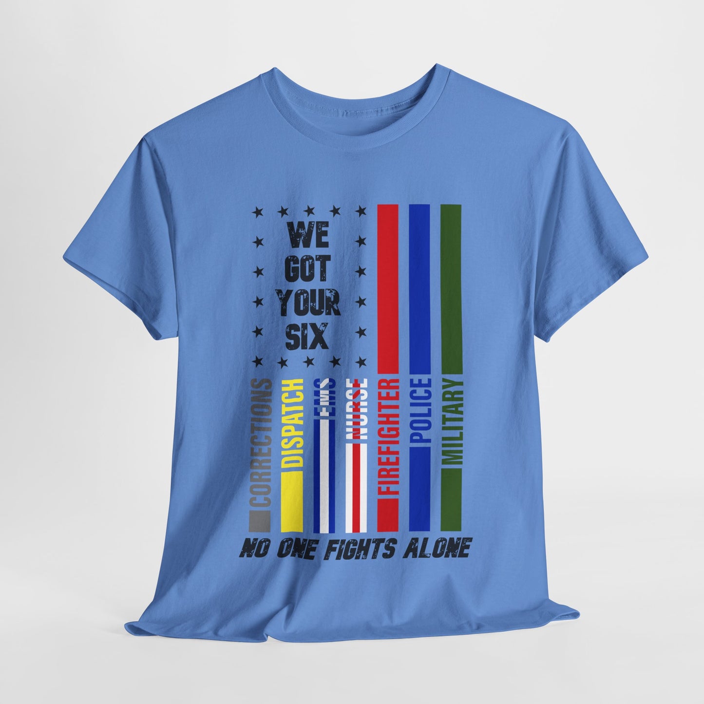 First Responders We Got Your Six T-Shirt