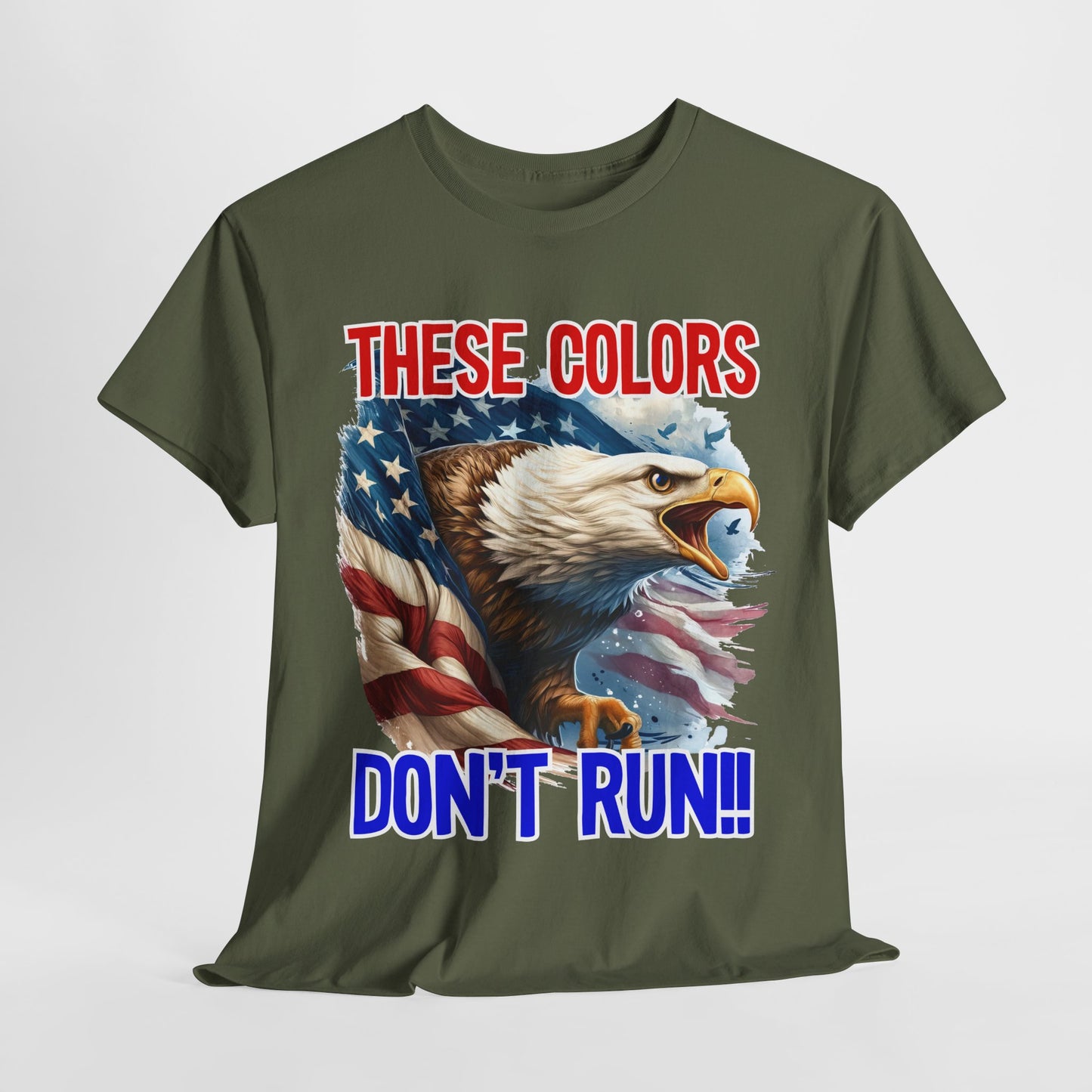 These Colors Don't Run! #1 T-Shirt