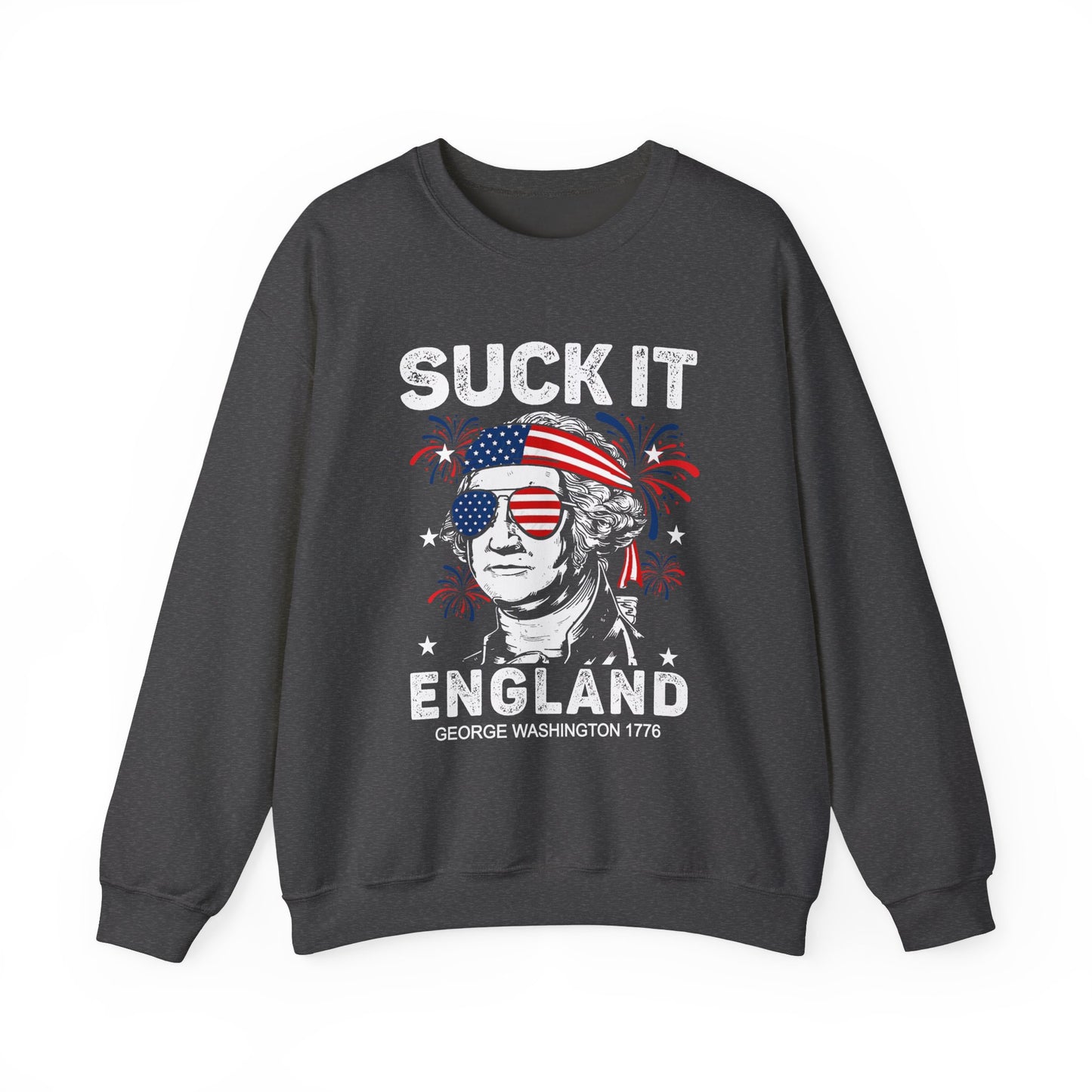 George Washington - Suck It England Sweatshirt
