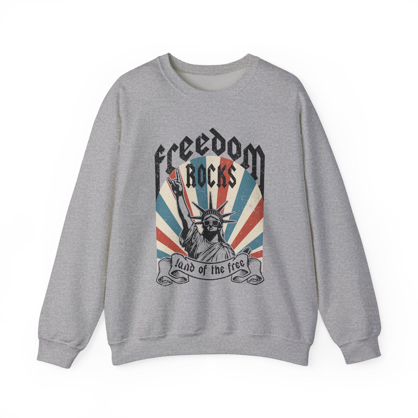 Statue of Liberty - Freedom Rocks Sweatshirt
