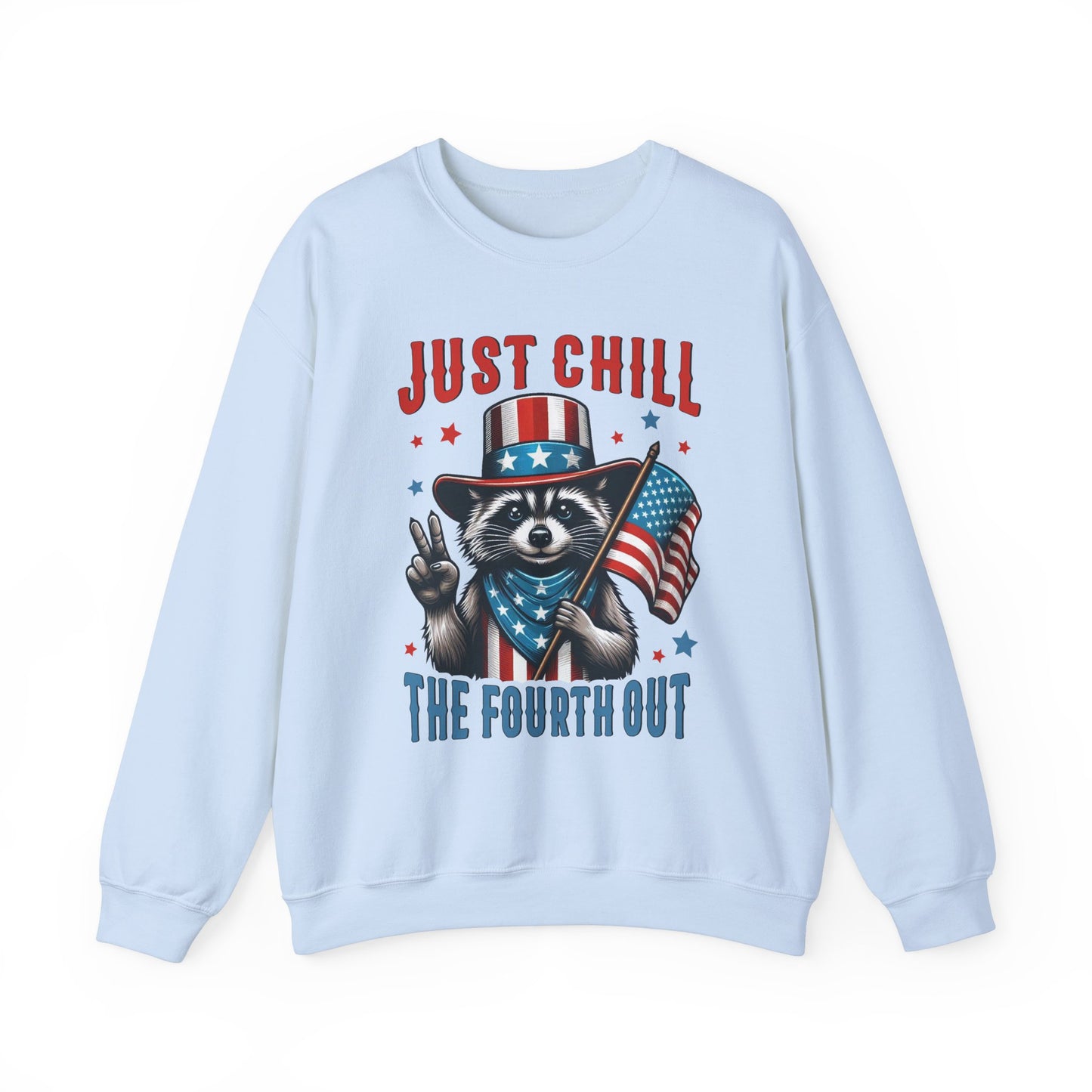 Chill the 4th Out #2 Sweatshirt