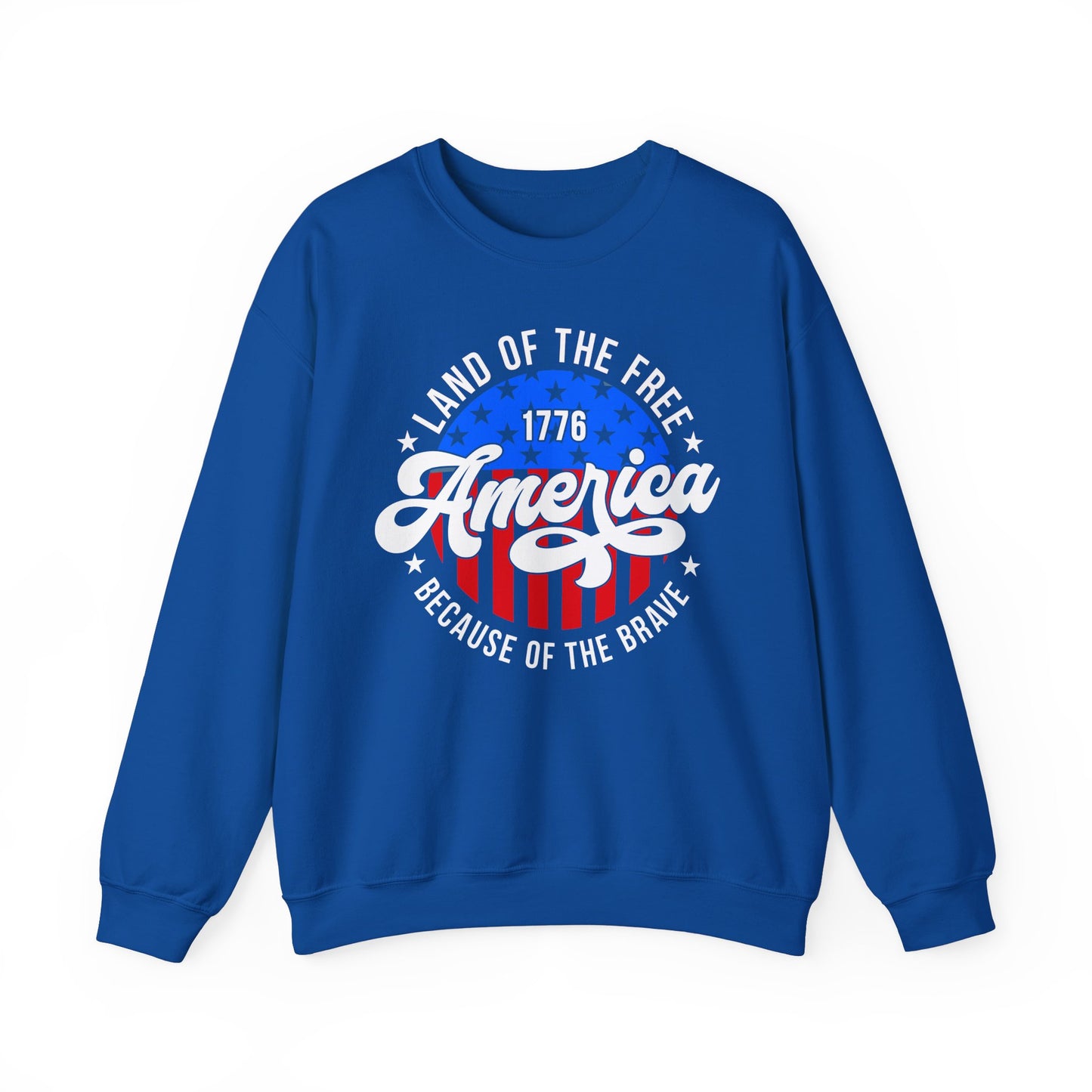 Land of the Free Because of the Brave #2 Sweatshirt