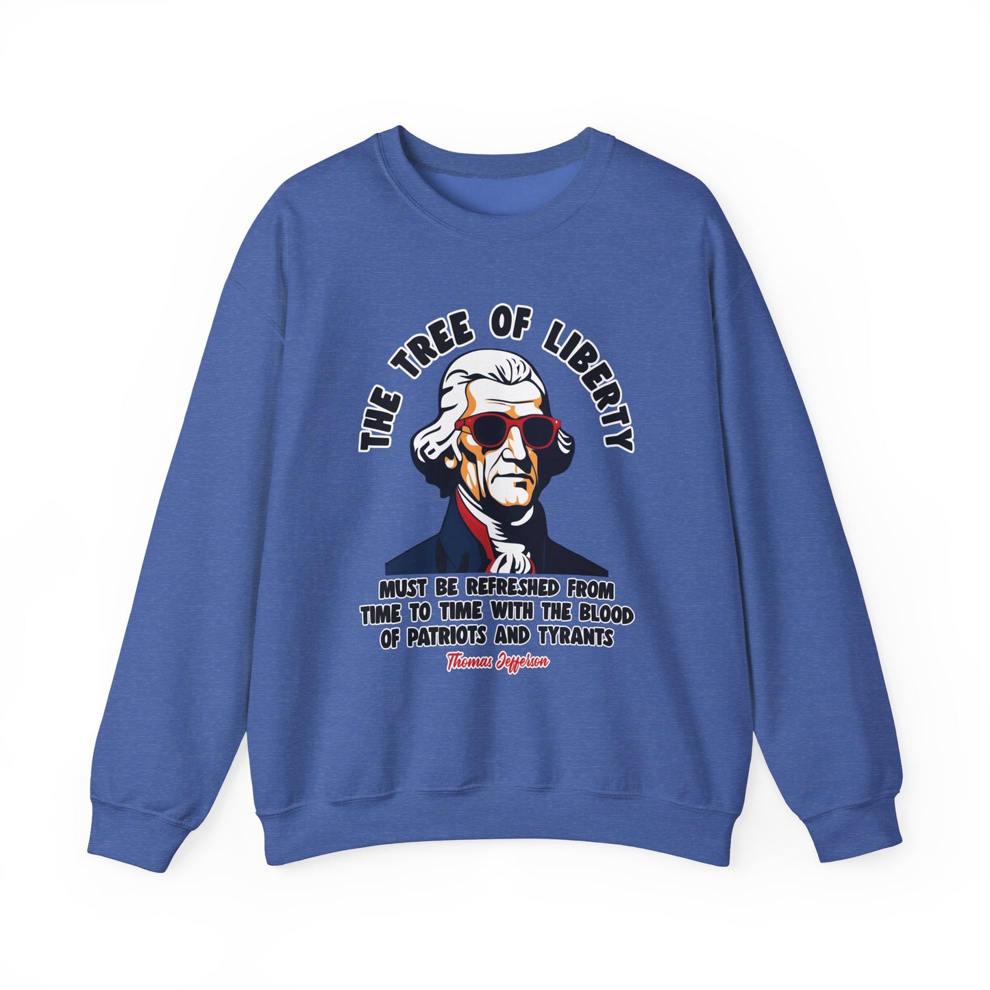 Thomas Jefferson - The Tree of Liberty Sweatshirt