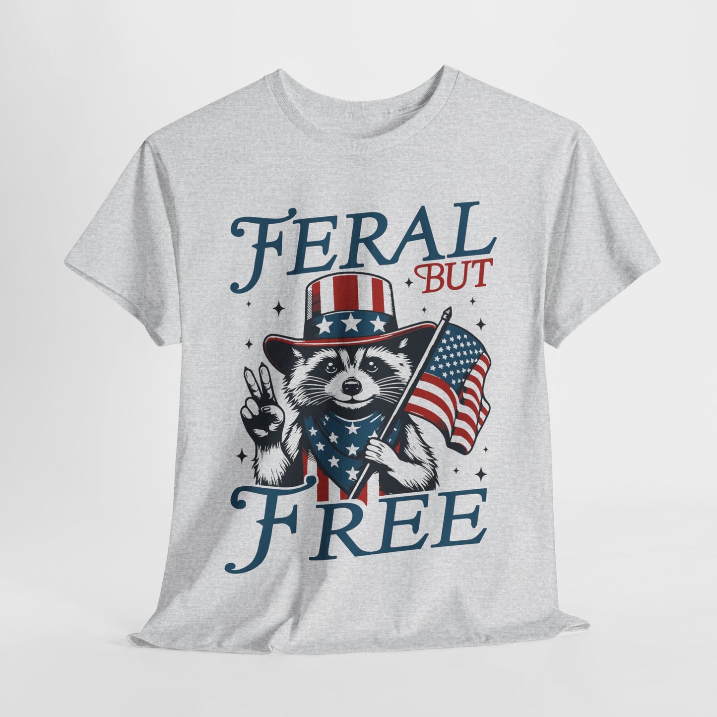 Feral But Free T-Shirt