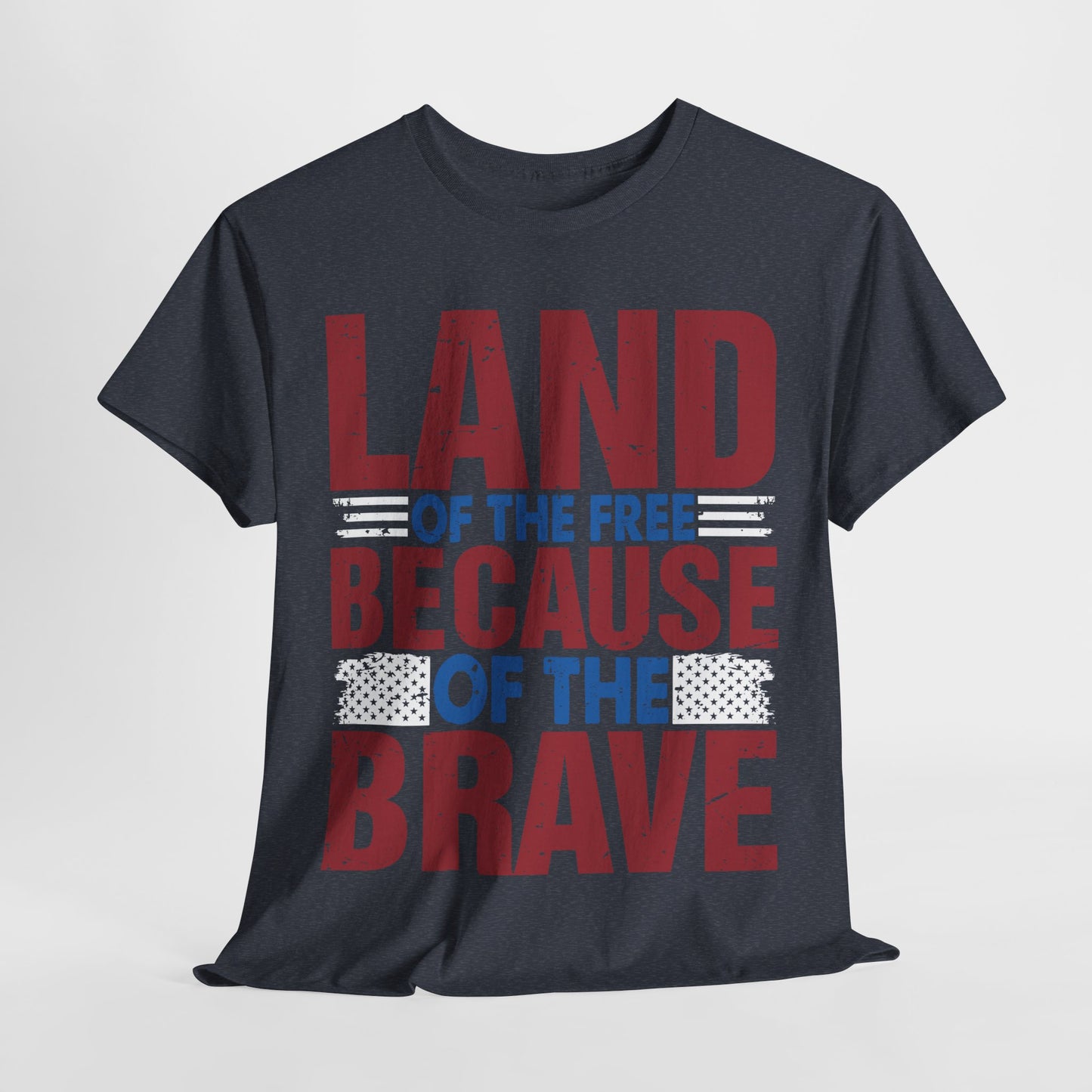 Land of the Free Because of the Brave #4 T-shirt
