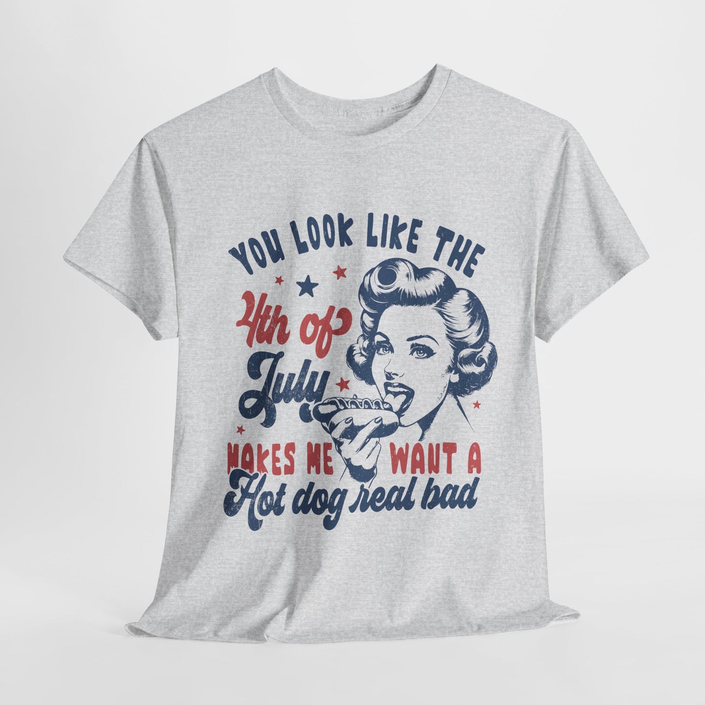 You Look Like the 4th of July #1 T-Shirt