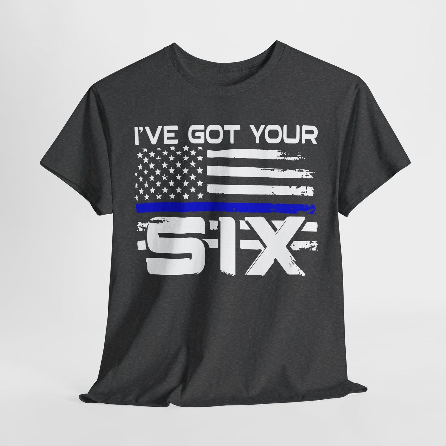 I've Got Your Six - Law Enforcement T-Shirt