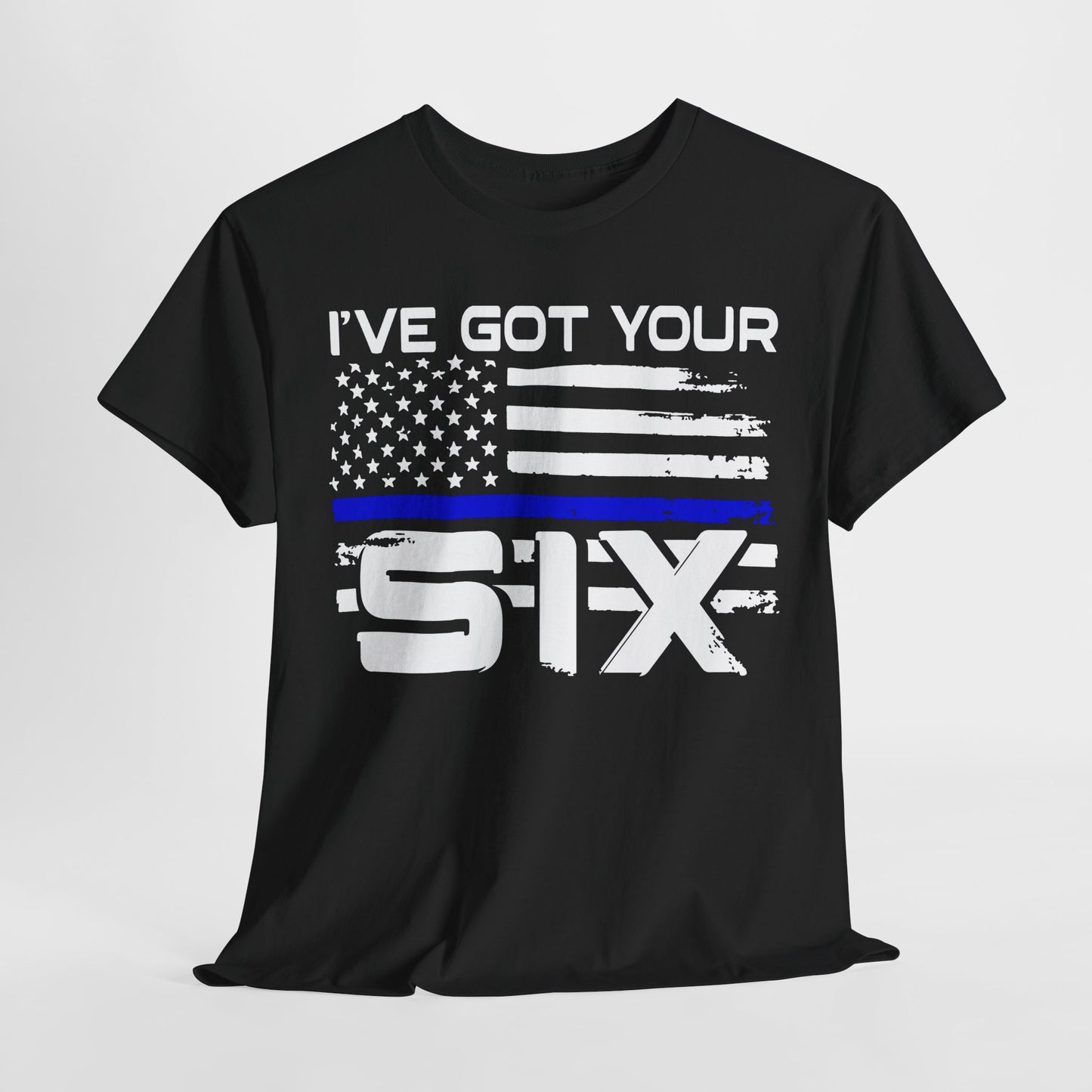 I've Got Your Six - Law Enforcement T-Shirt